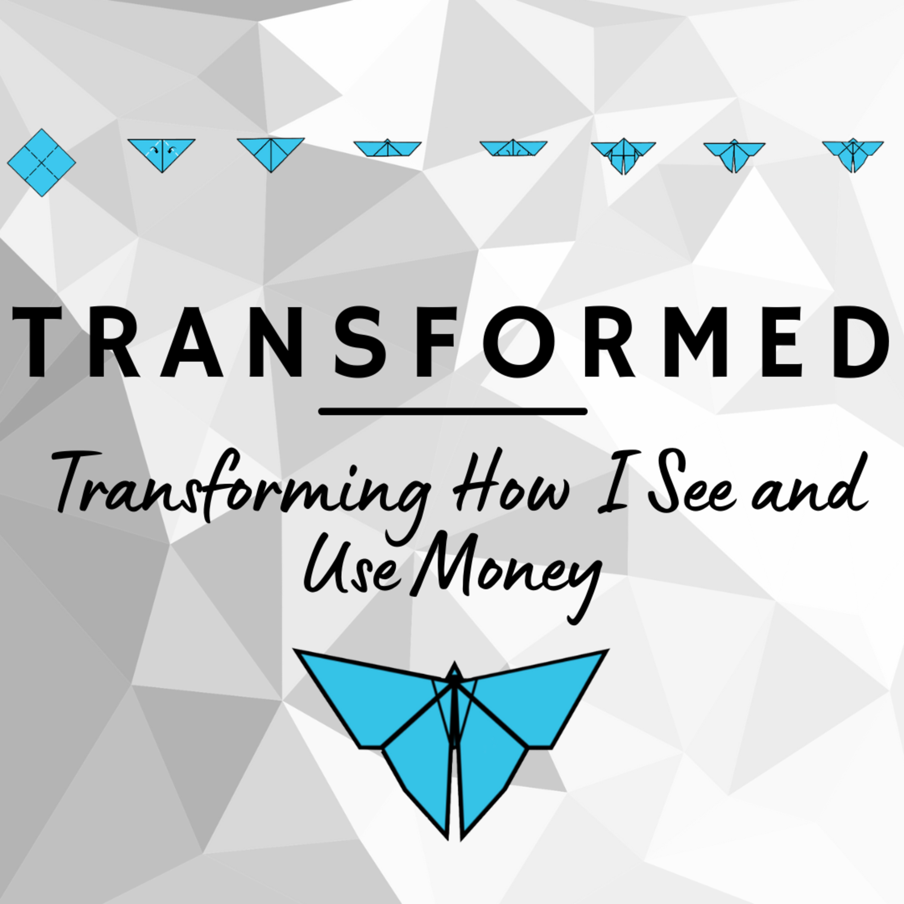  Transforming How I See and Use Money episode artwork