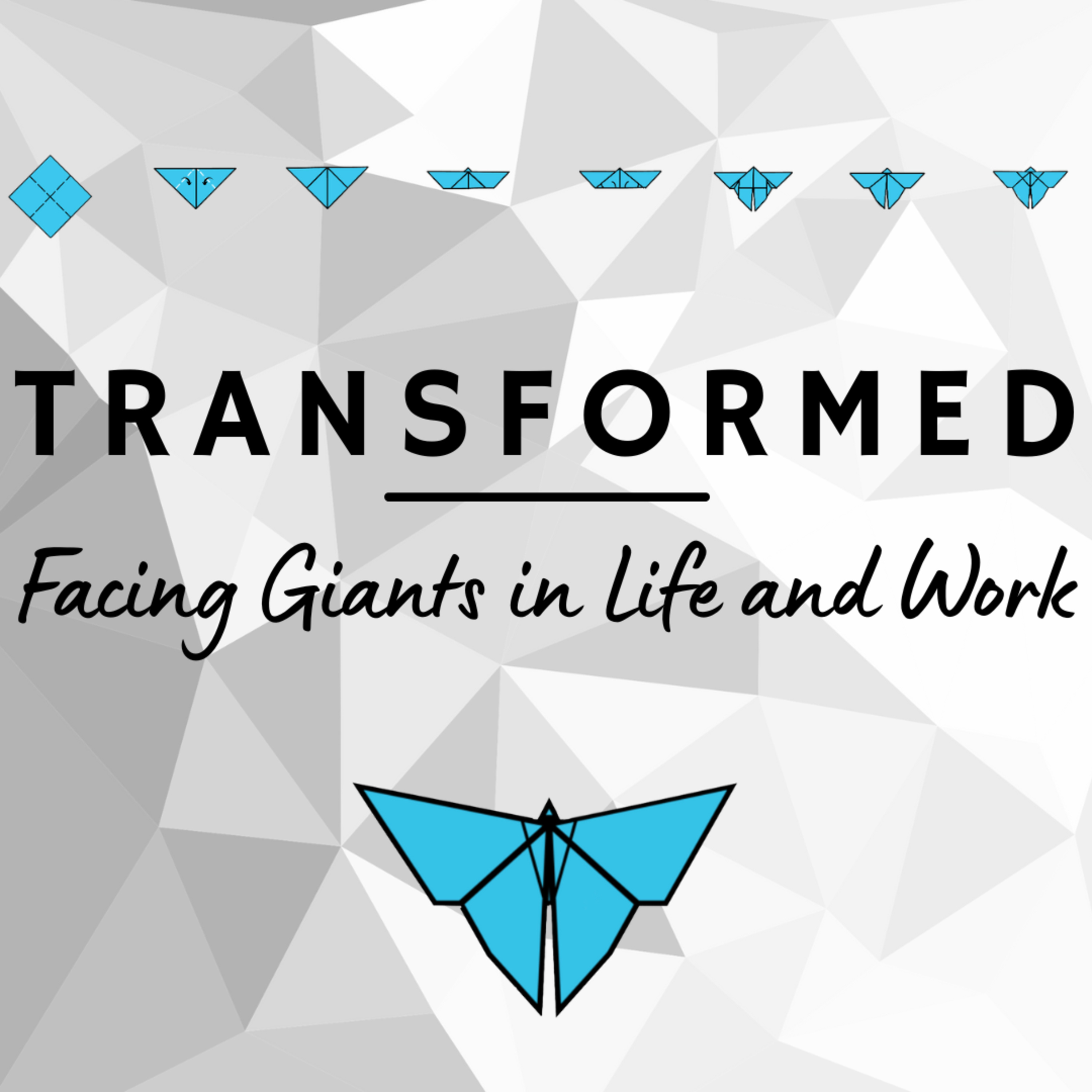 Facing Giants in Life and Work episode artwork