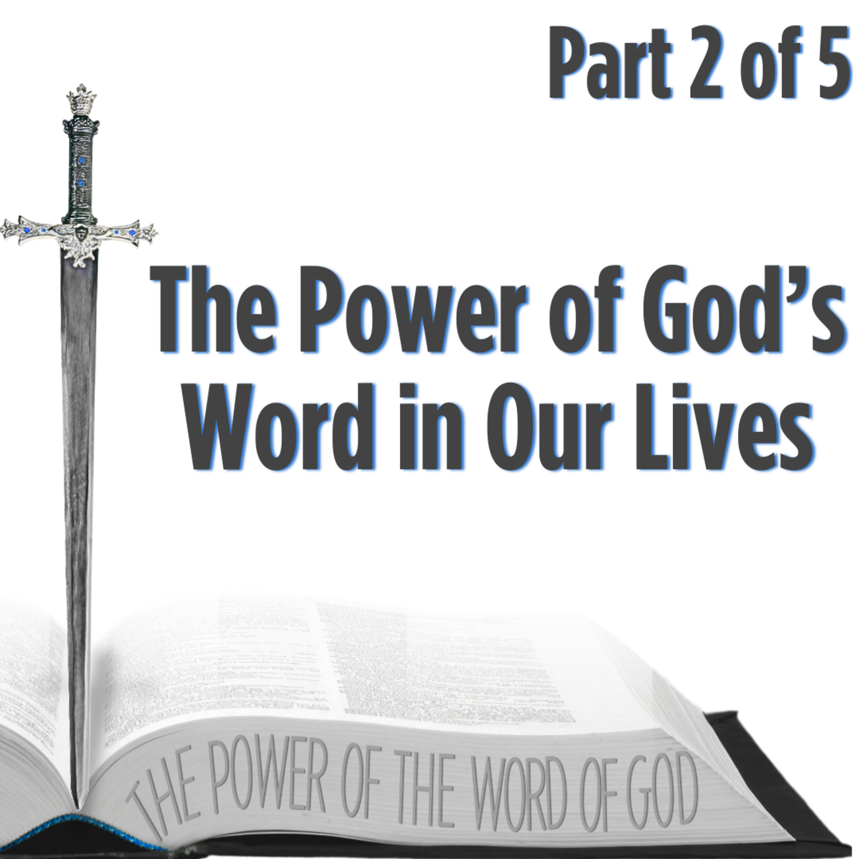 The Power of God’s Word in Our Live episode artwork