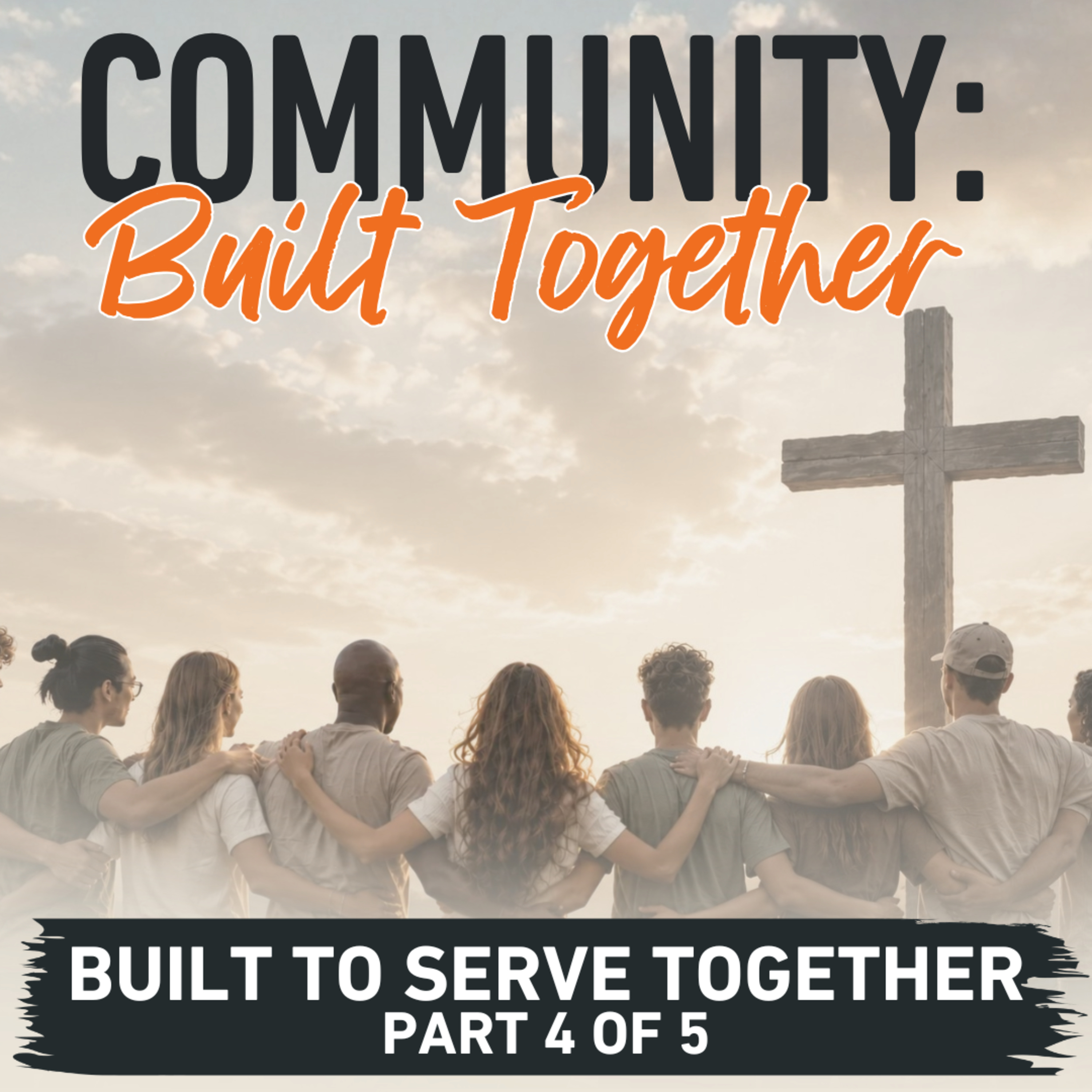 Built to Serve Together episode artwork