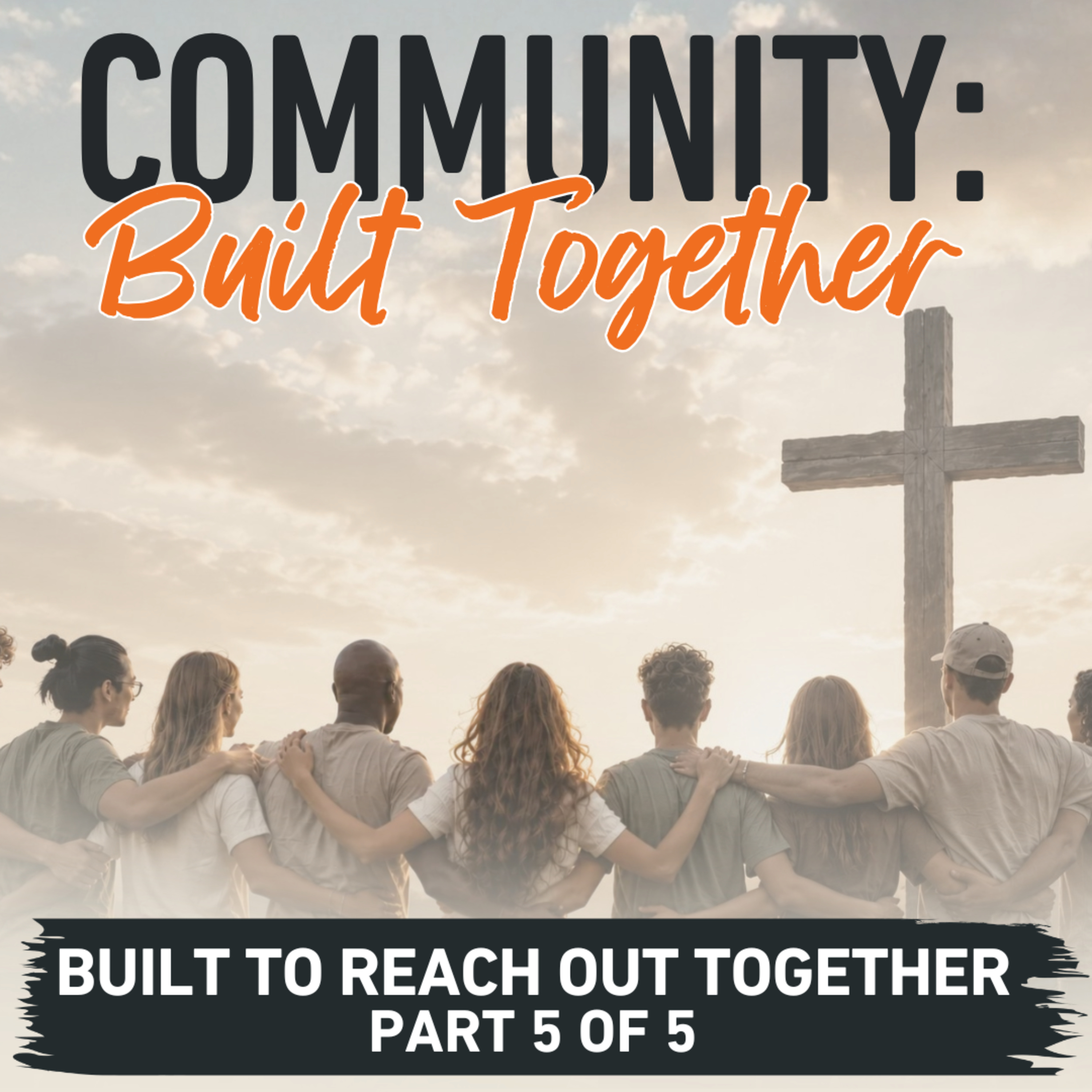 Built to Reach Out Together episode artwork