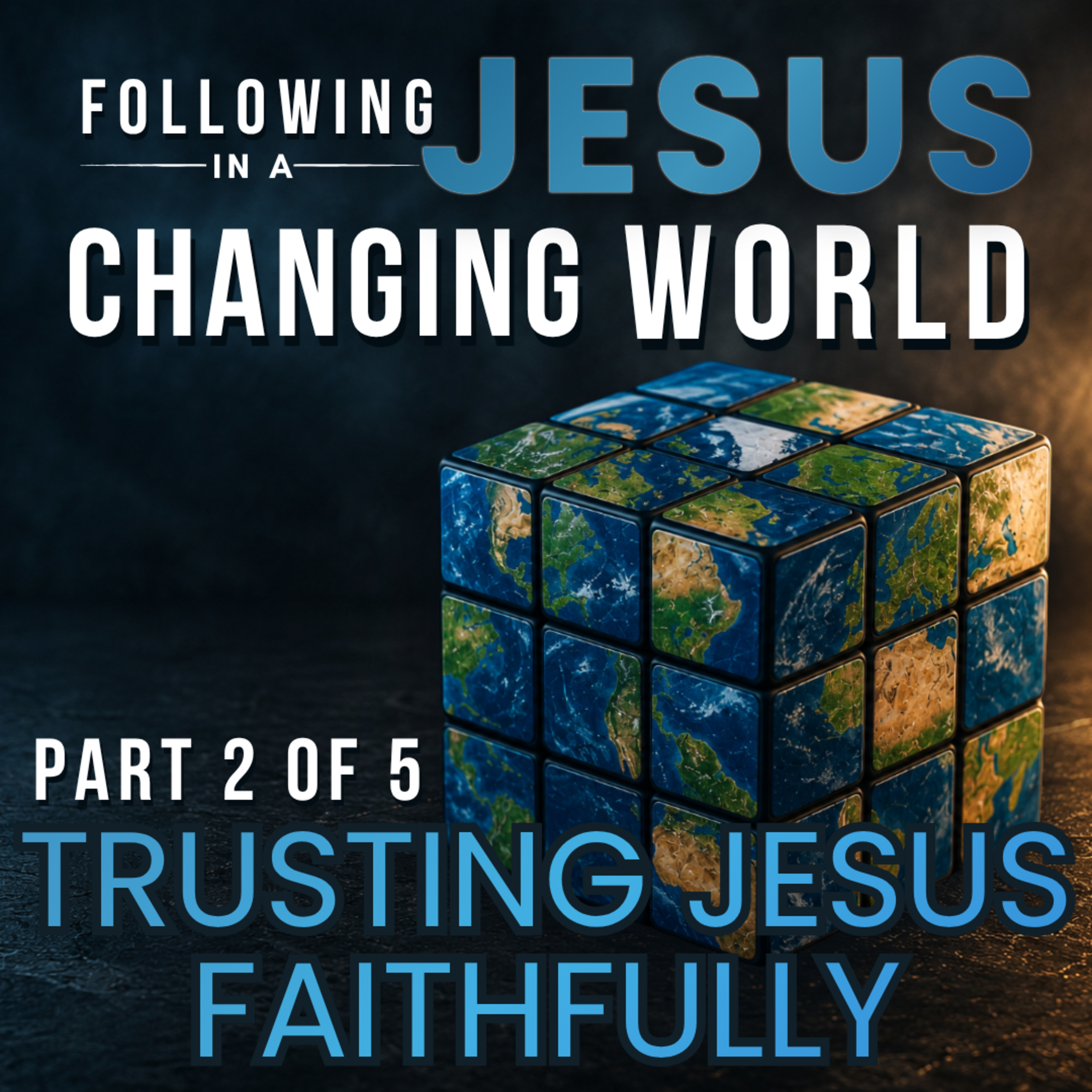 Trusting Jesus Faithfully episode artwork