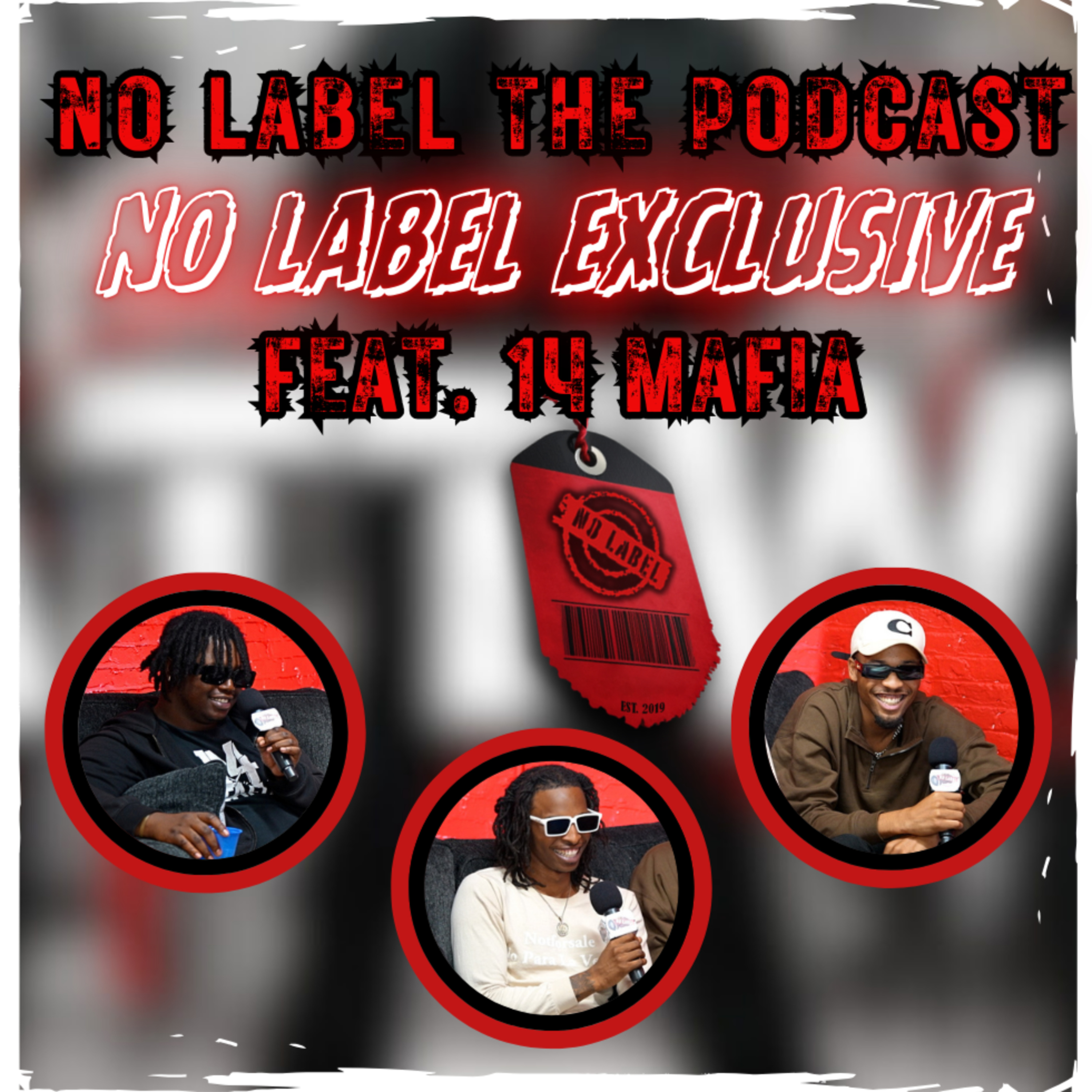 NO LABEL EXCLUSIVE Feat. 14 MAFIA | "ATTW3" Debut Album episode artwork