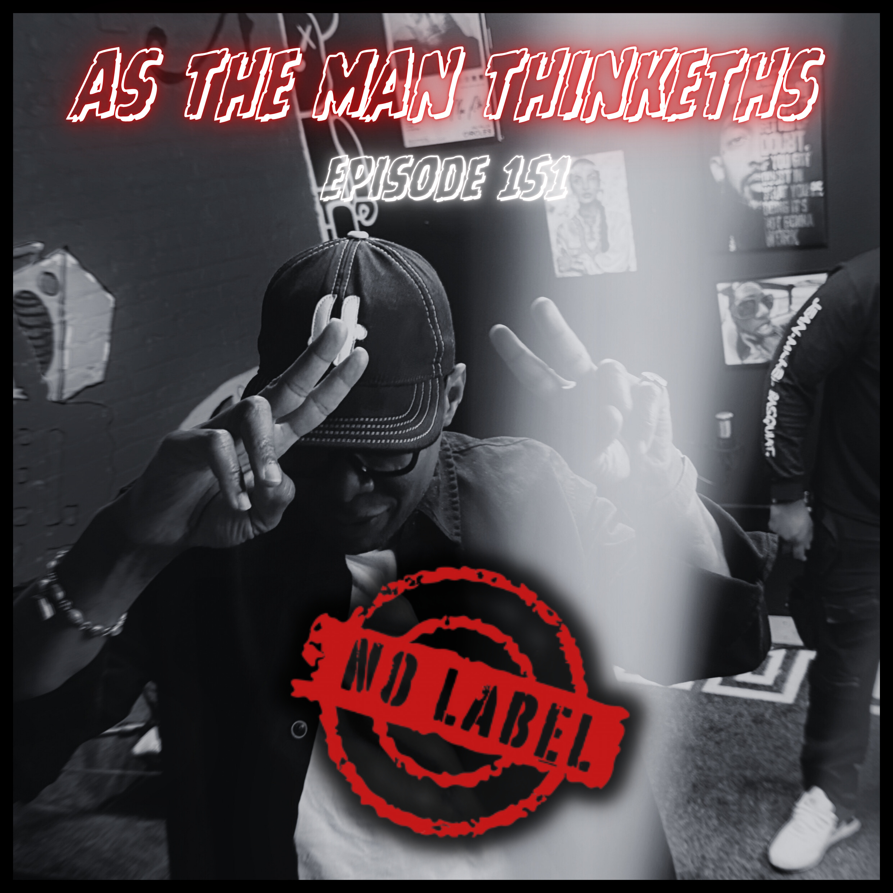 "AS THE MAN THINKETHS" feat. EDREYS WAJED (SZN 6: EP18) episode artwork