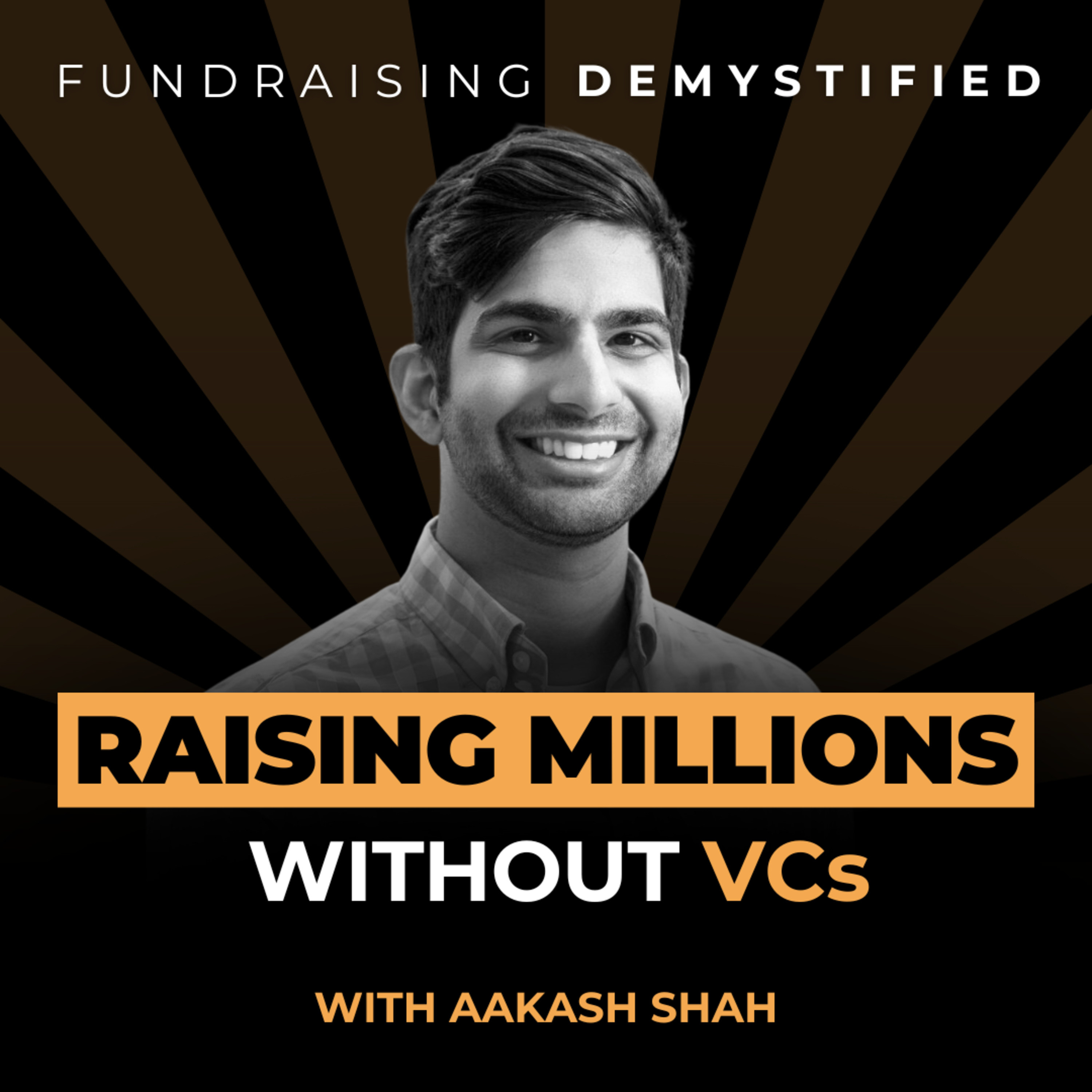 EP 51: How Aakash Shah Raised Millions for Wyndly Without Traditional Funding episode artwork