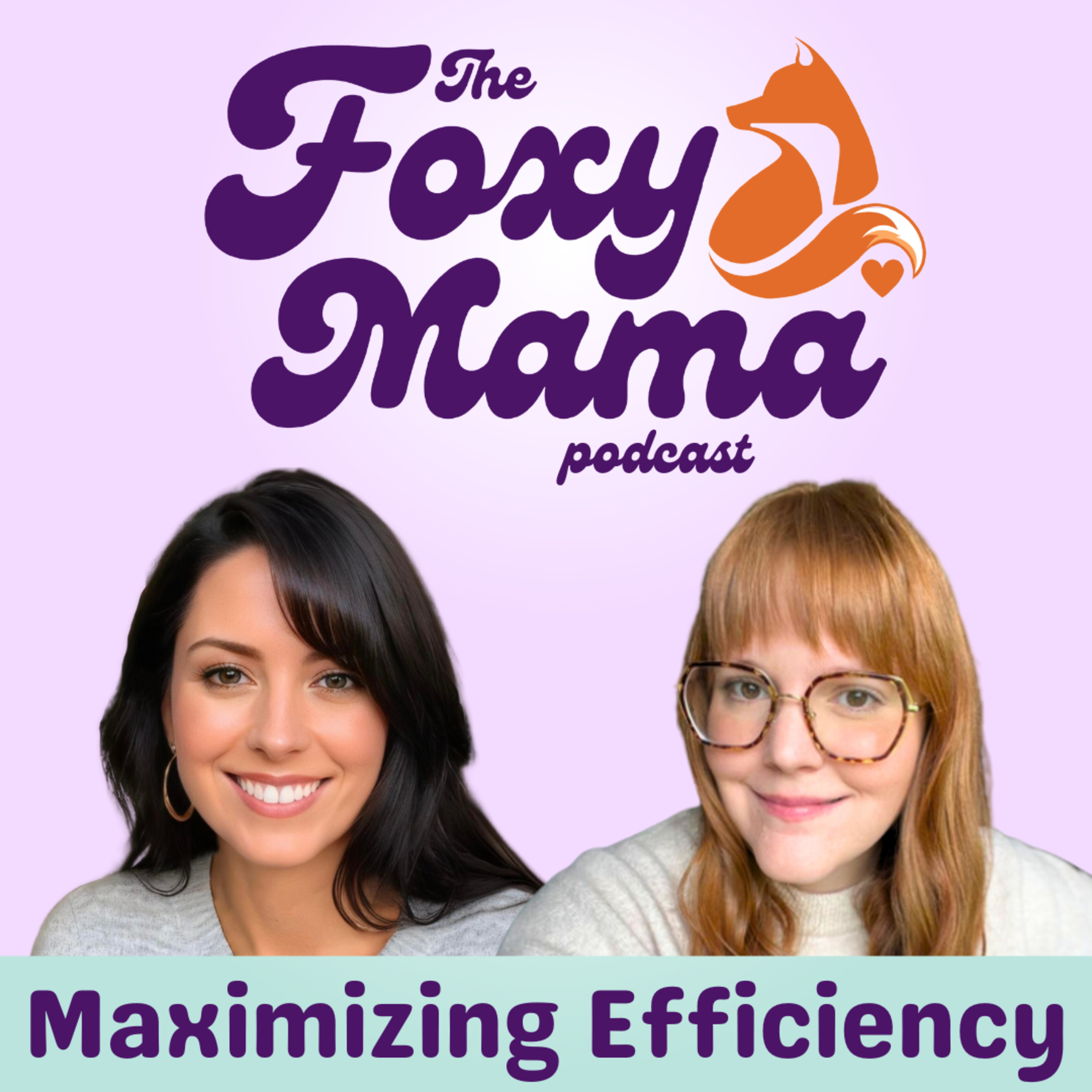 The Foxy Mama Podcast!