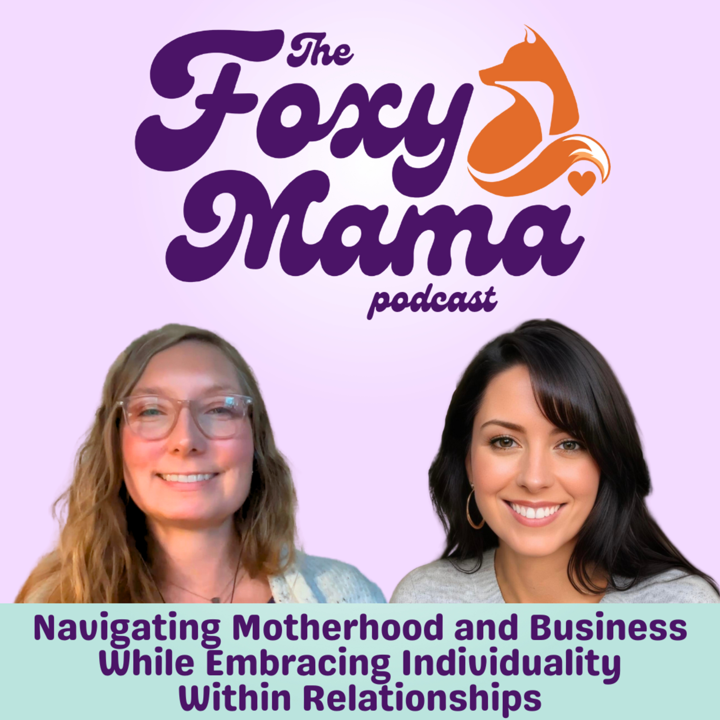 The Foxy Mama Podcast!