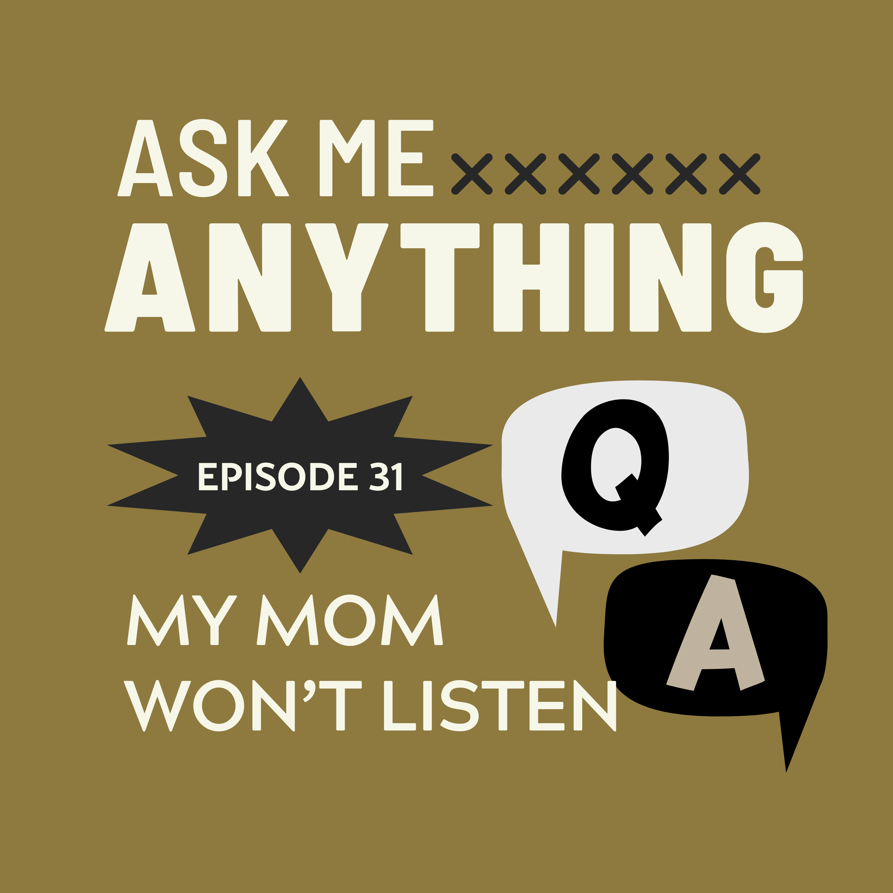 🎙️Ask Me Anything - E31: When My Mom Keeps Crossing My Boundaries episode artwork