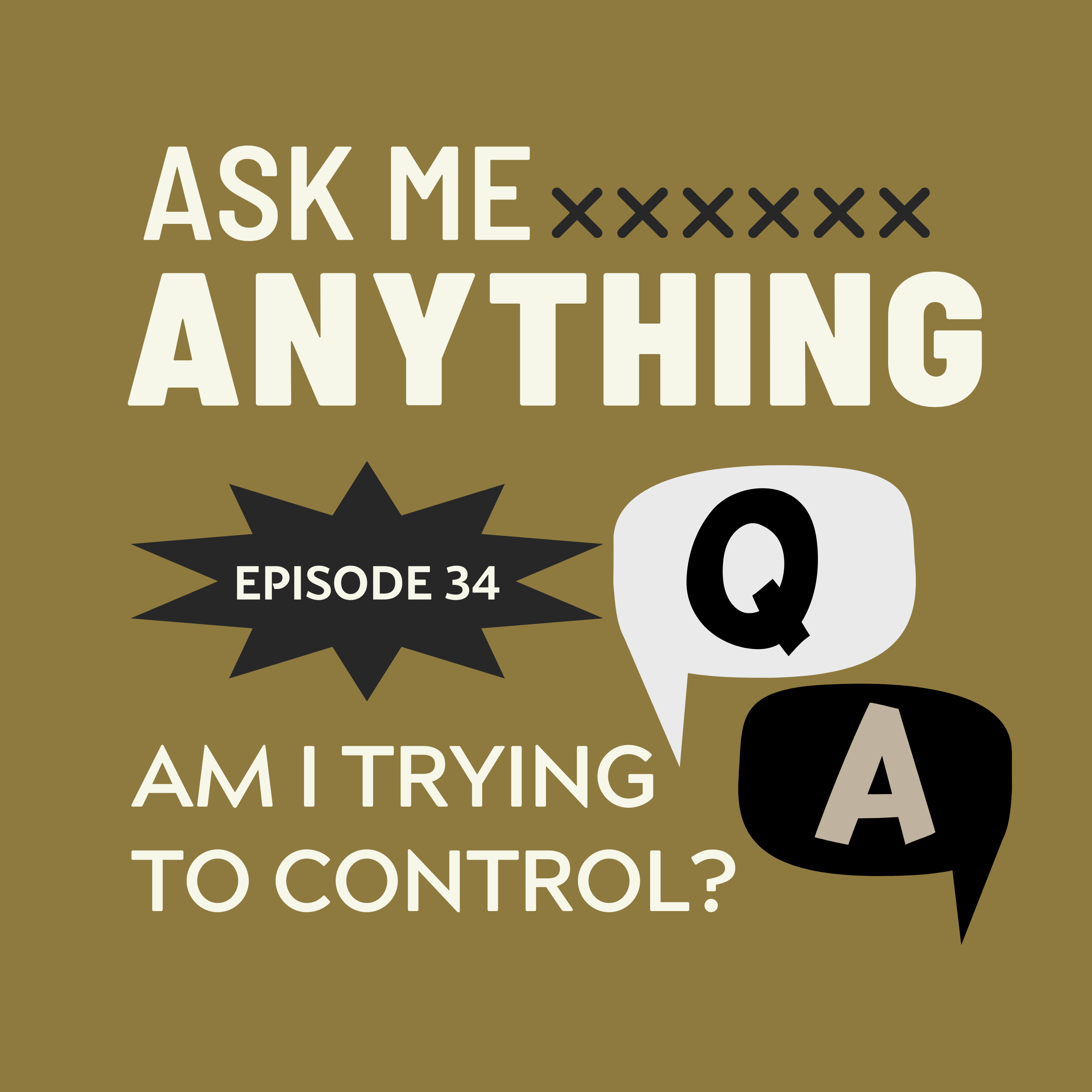 🎙️Ask Me Anything – E34: The Fine Line Between Boundaries and Control episode artwork