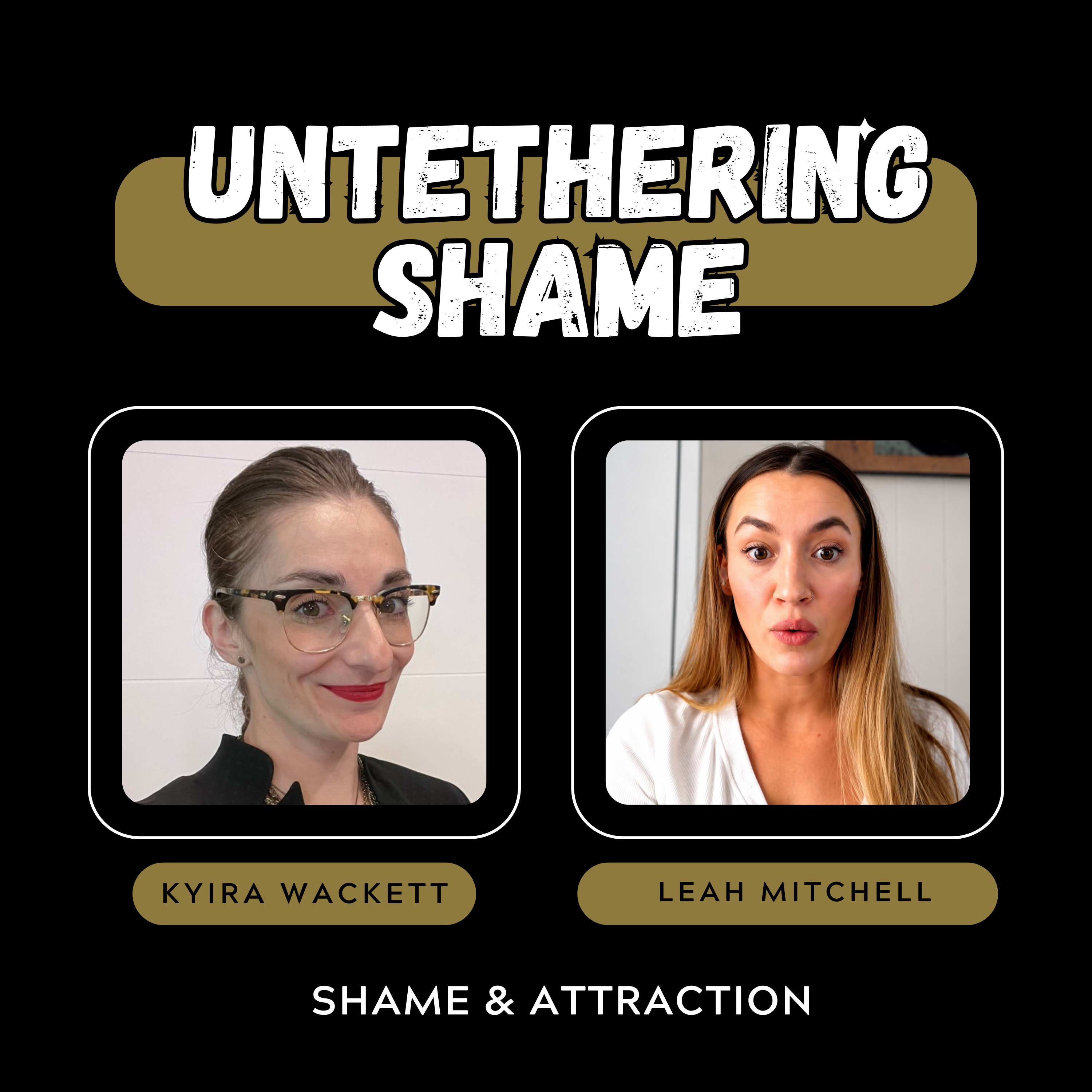 Shame & Attraction: Why Your Brain Falls for the Wrong People with Leah Mitchell episode artwork