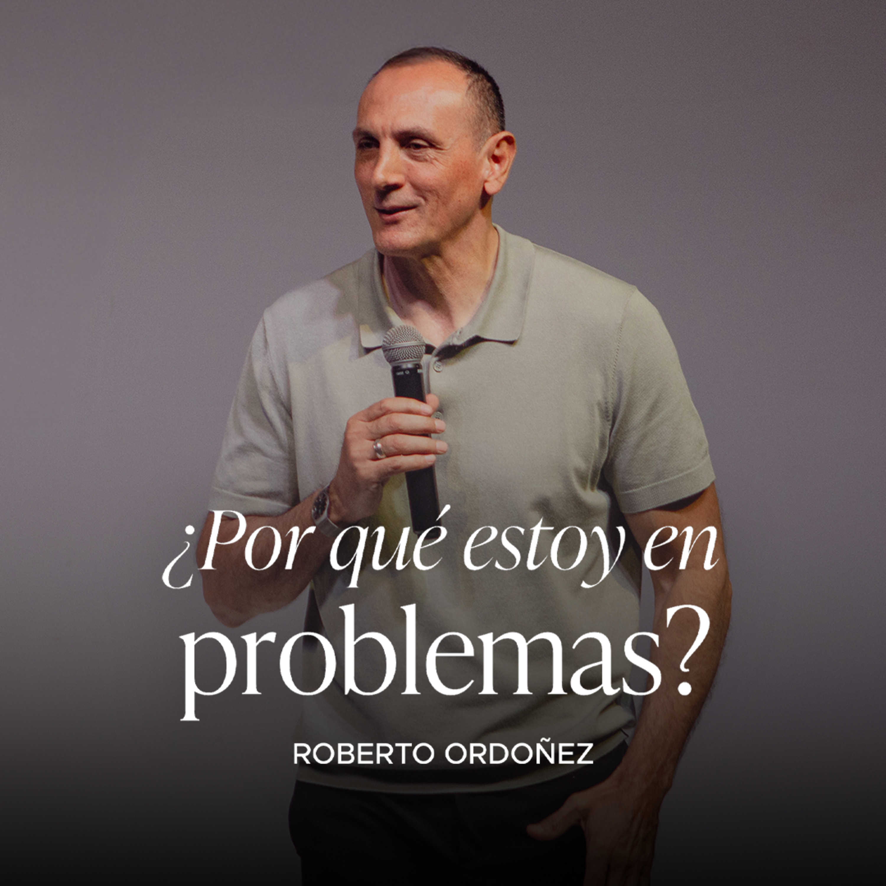 ¿Por qué estoy en problemas? | Prédicas Cristianas 2025 | Roberto Ordoñez