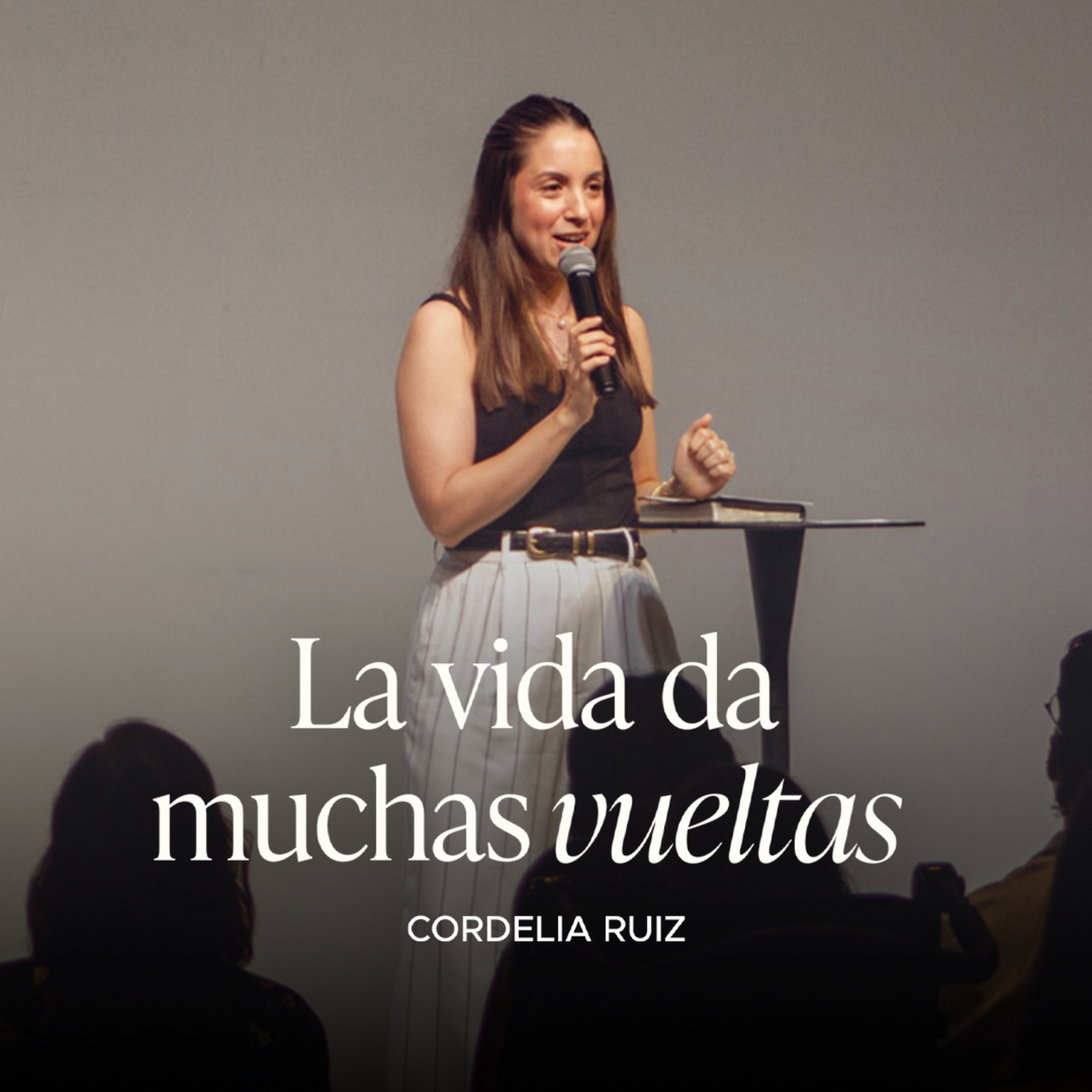 La vida da muchas vueltas | Prédicas Cristianas 2025 | Cordelia Ruiz