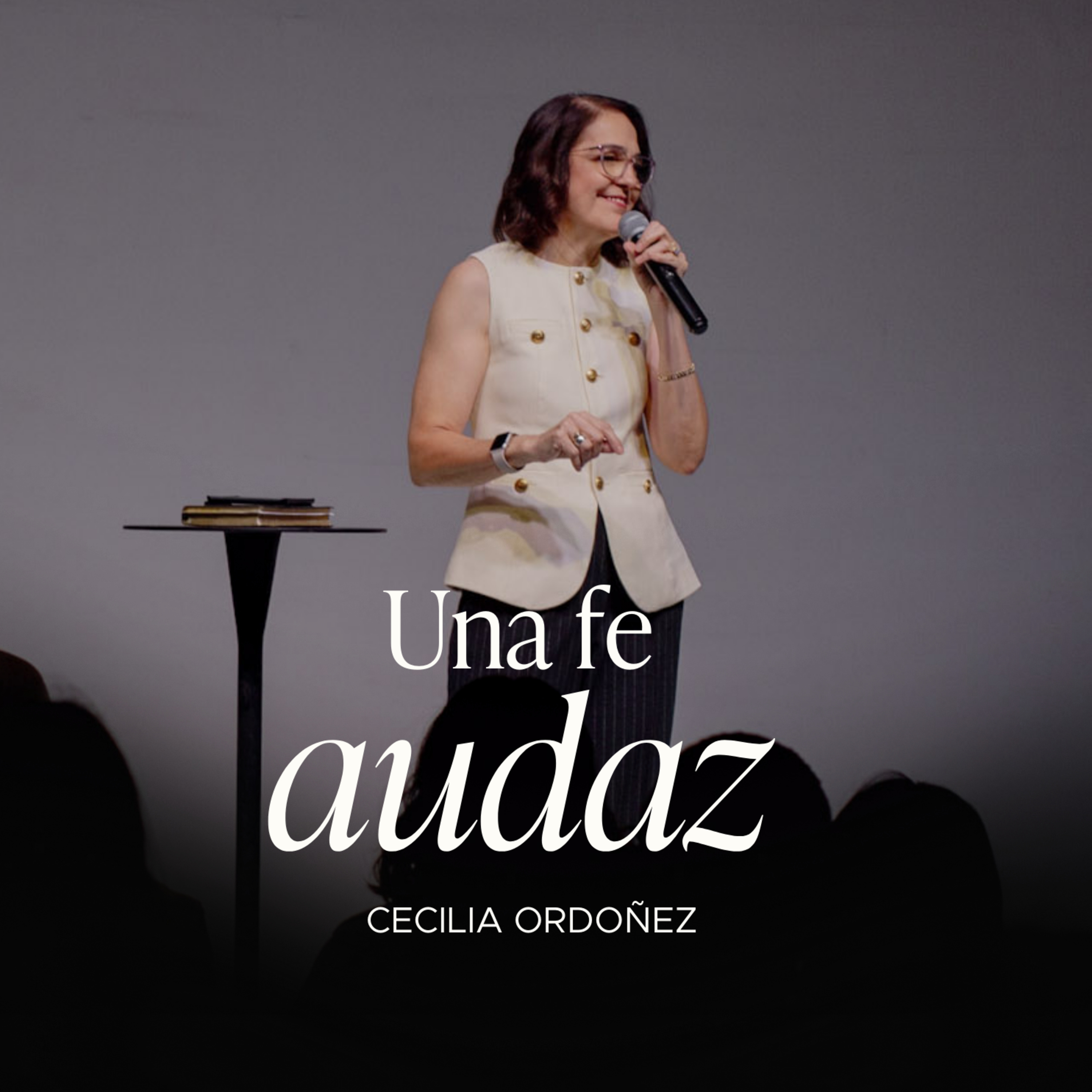 Una fe audaz | Prédicas Cristianas 2025 | Cecilia Ordoñez