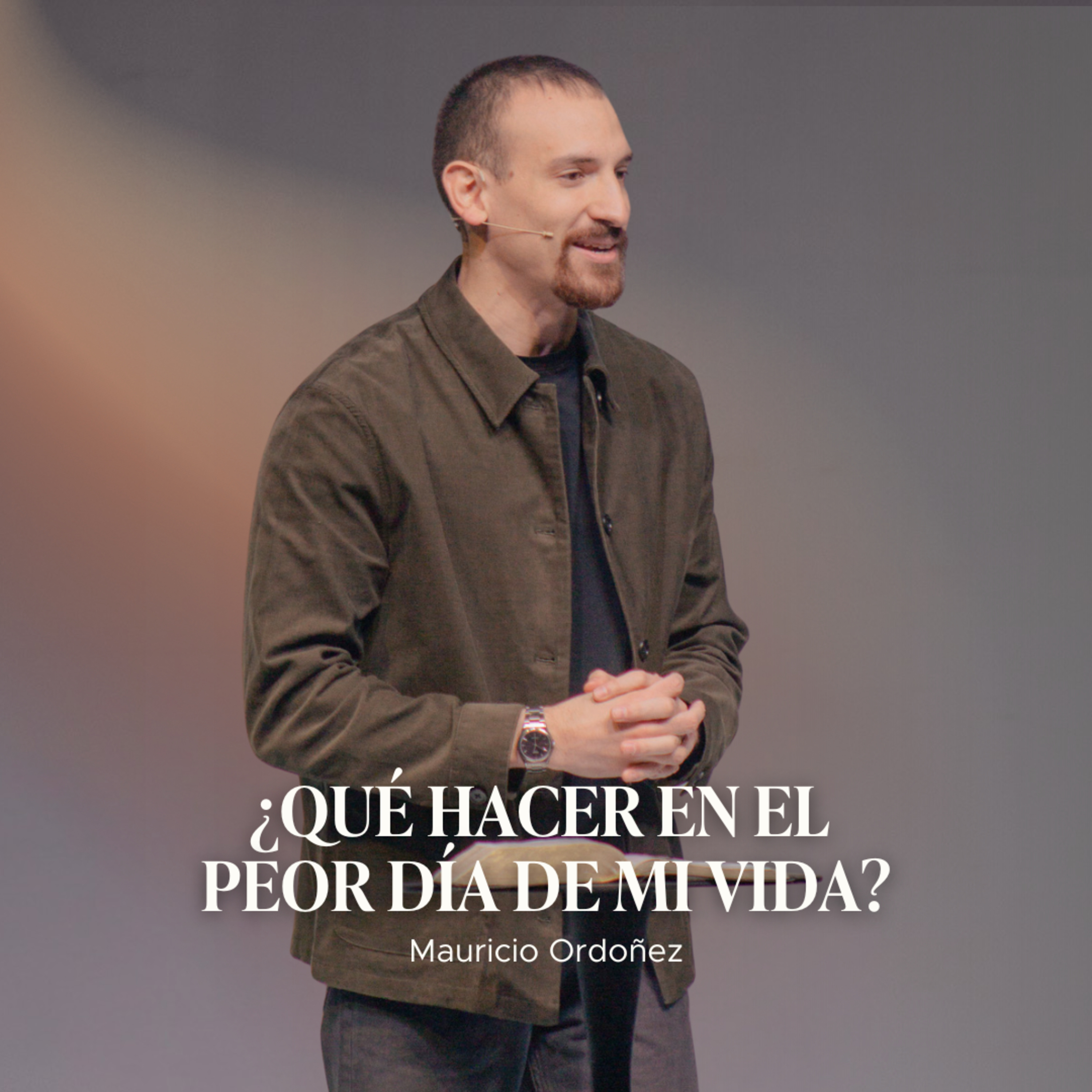 ¿Qué hacer en el peor día de mi vida? | Prédicas Cristianas 2026 | Mauricio Ordoñez