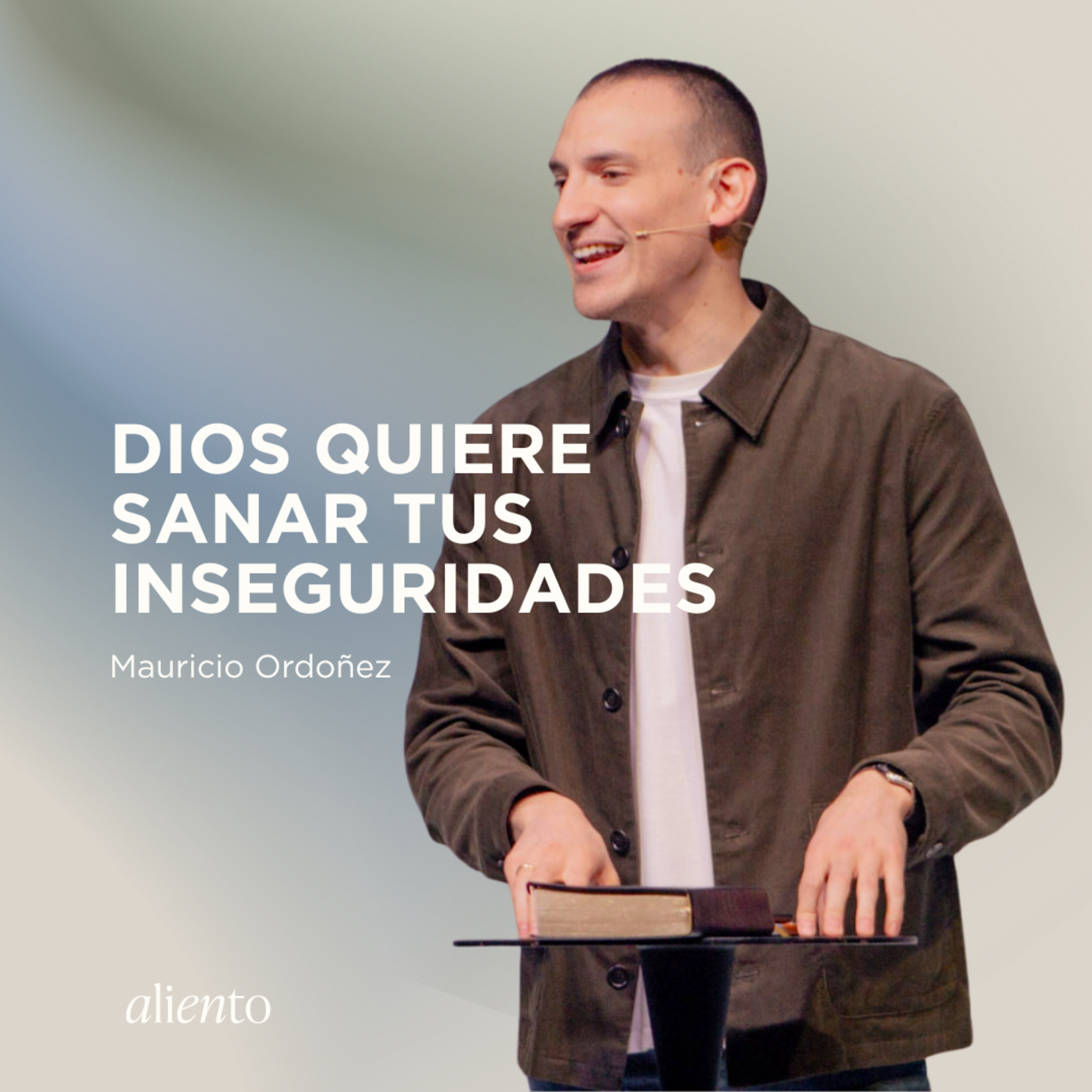 Sanando mis inseguridades | Prédicas Cristianas 2026 | Mauricio Ordoñez