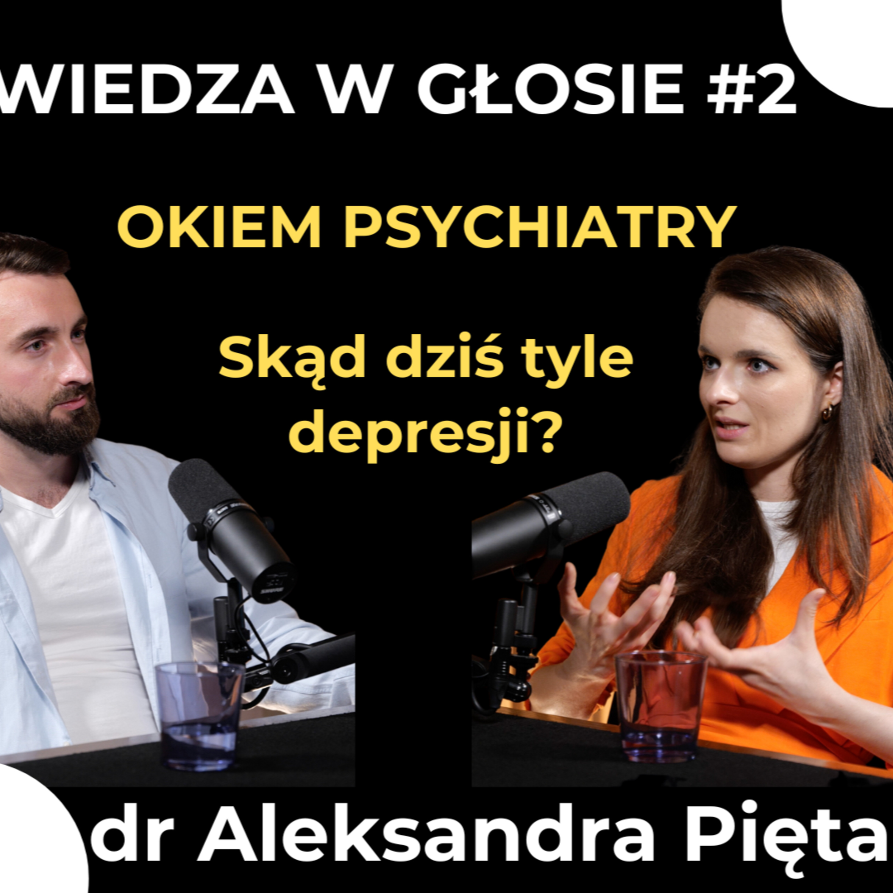 Wiedza w Głosie #2 | Zdrowie i zaburzenia psychiczne - dr Aleksandra Pięta