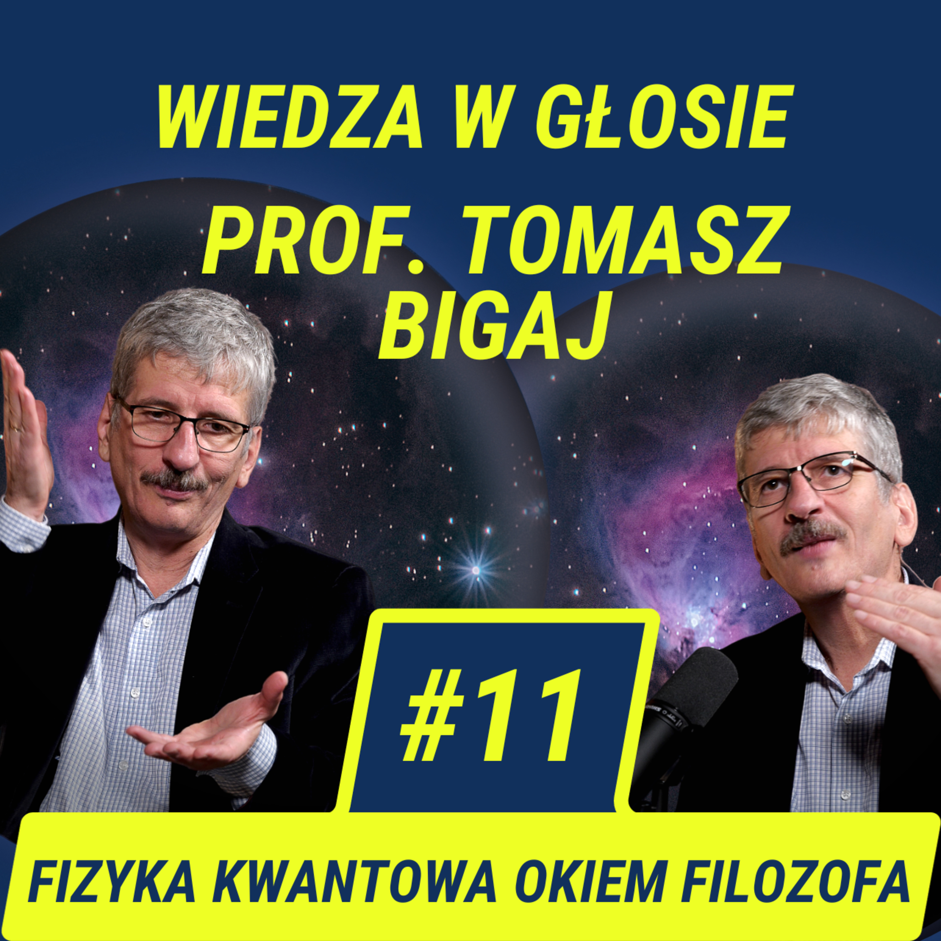 Wiedza w Głosie #11 | Interpretacje Fizyki Kwantowej: Multiwersum a Filozofia - prof. Tomasz Bigaj