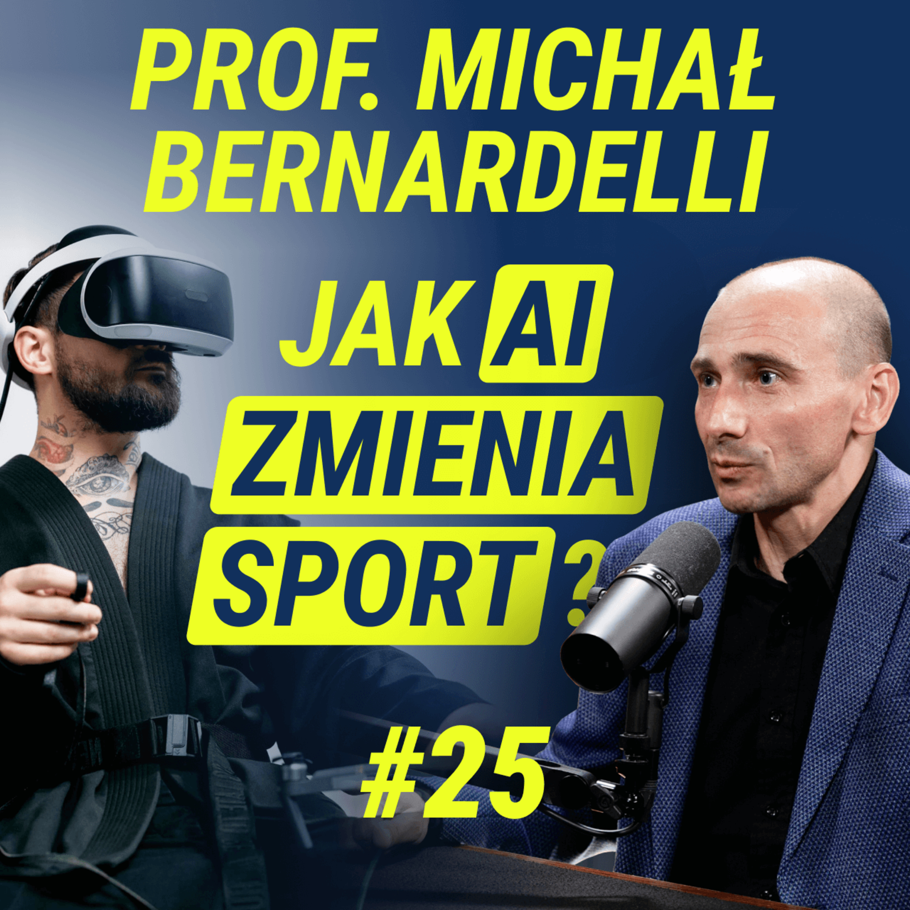 Jak technologia zmienia sport? - prof. Michał Bernardelli | Wiedza w Głosie #25 episode artwork