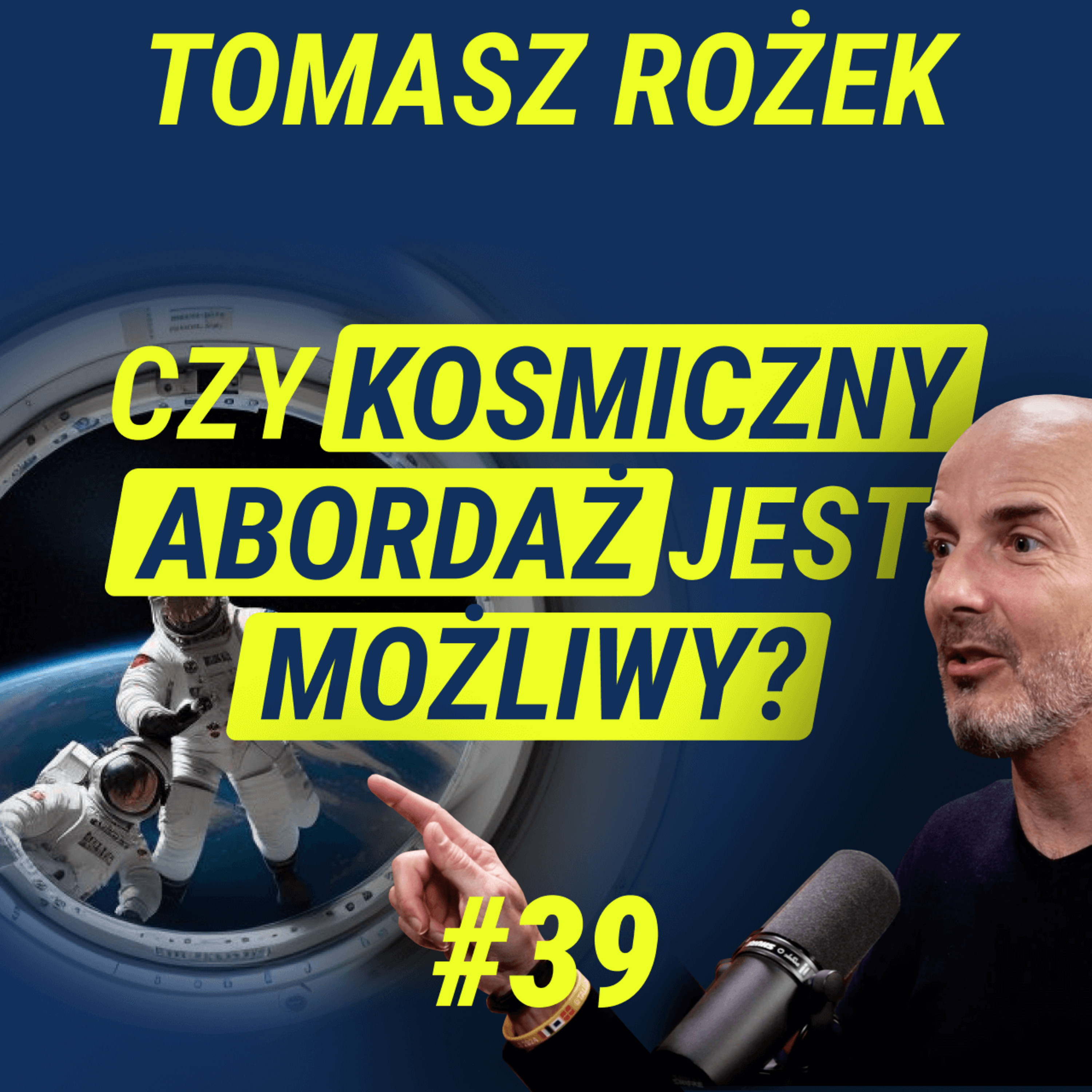 Od Ziemi do Gwiazd: Kosmiczne Życie, Wojny i Surowce - Tomasz Rożek | Wiedza w Głosie #39