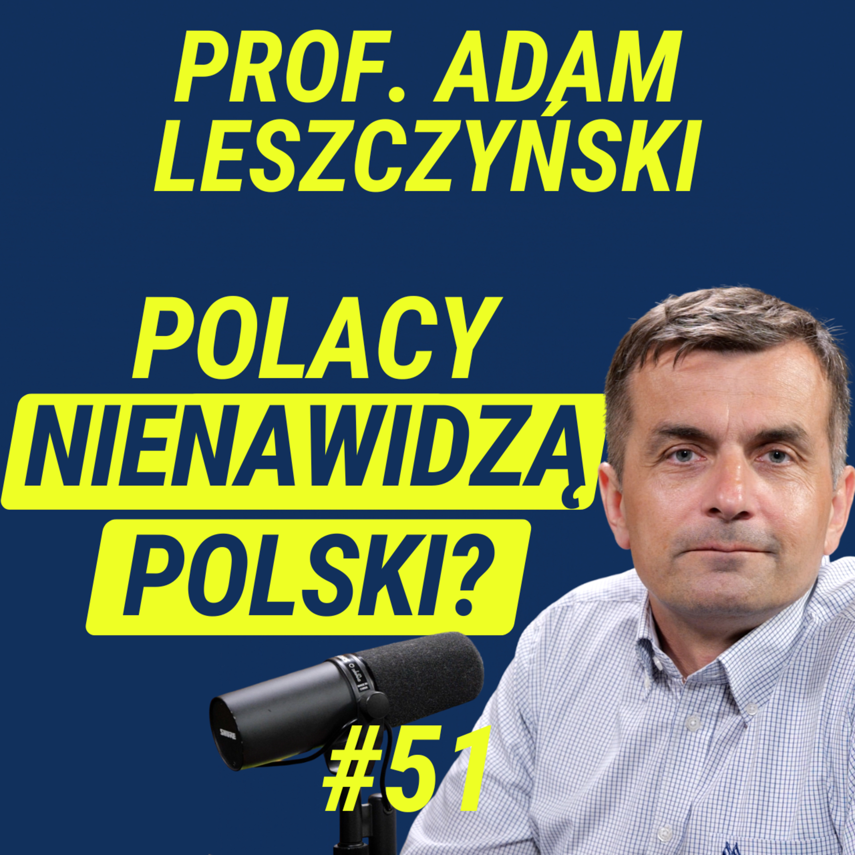 Kompleksy, Pańszczyzna i Przemoc w Historii Polski - prof. Adam Leszczyński | Wiedza w Głosie #51