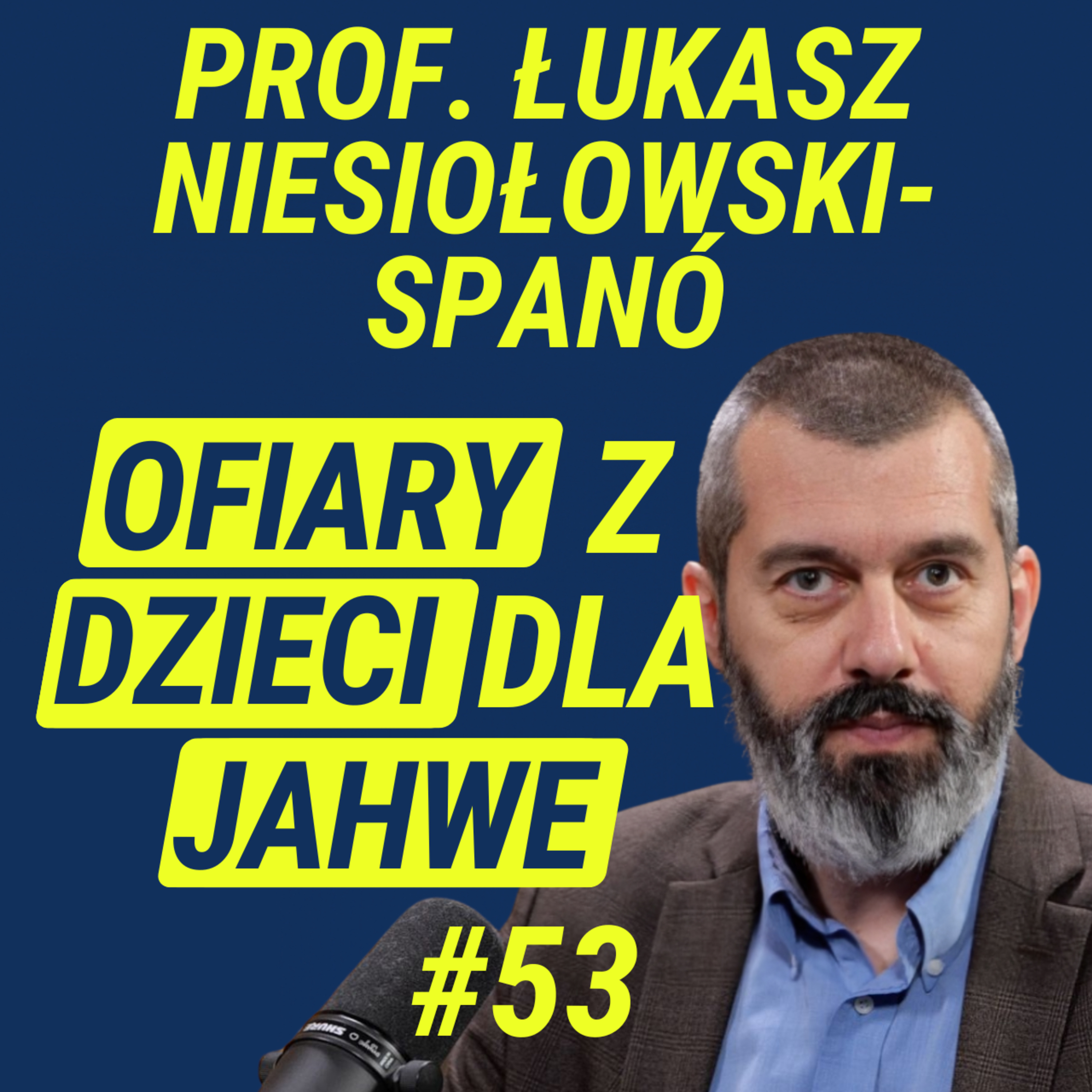 Judaizm w Czasach Jezusa - prof. Łukasz Niesiołowski-Spanó | Wiedza w Głosie #53