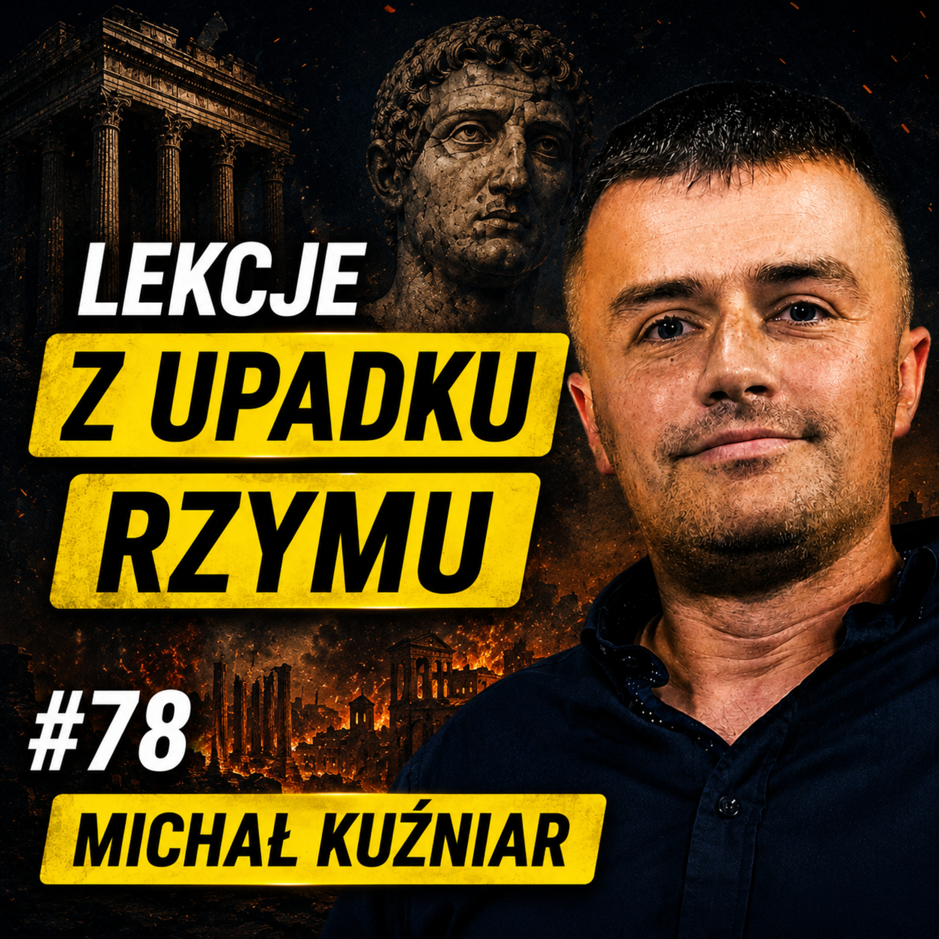 Co zabiło Cesarstwo Rzymskie? - Michał Kuźniar (Mroczne Wieki) | Wiedza w Głosie #78