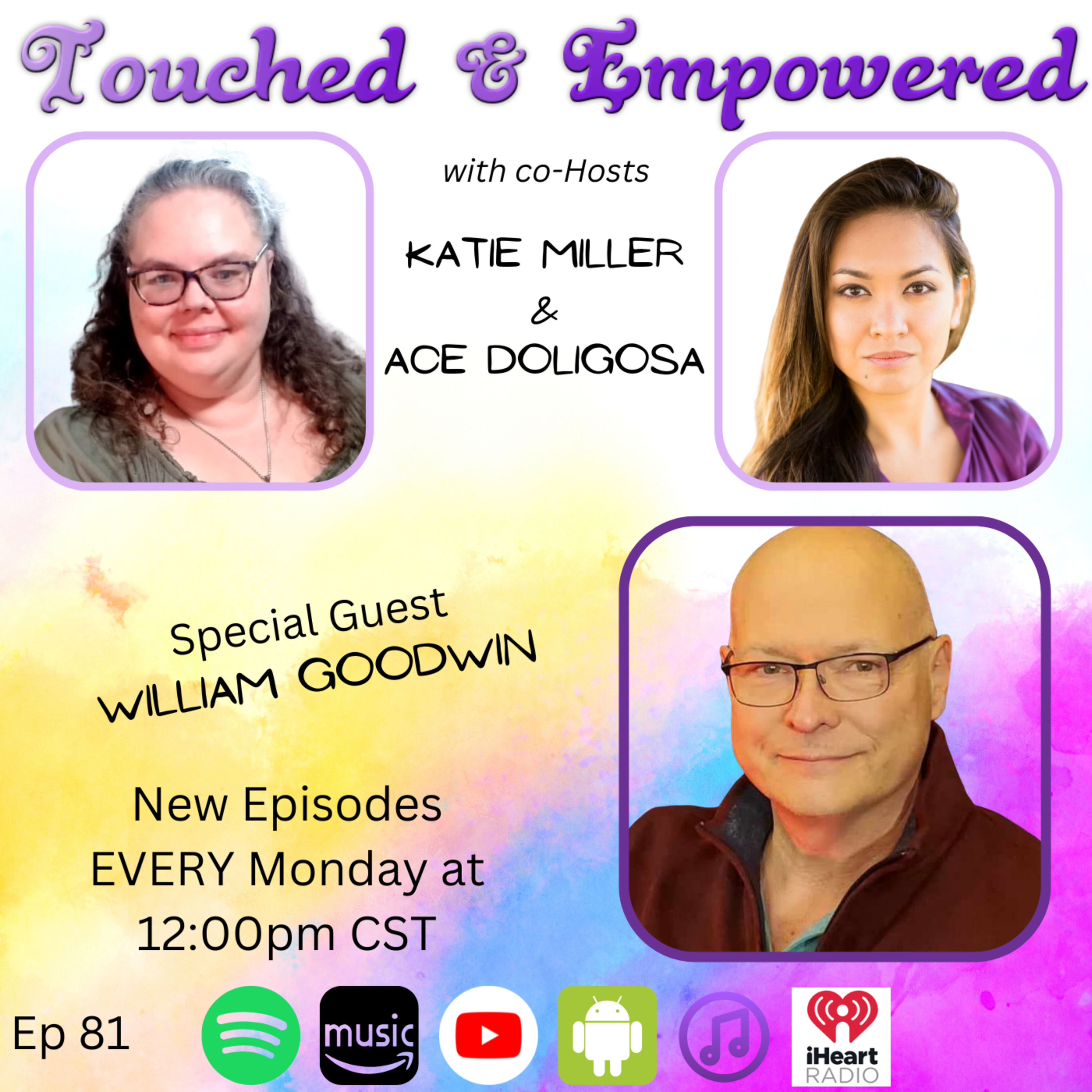 🎙️ Awakening, Authenticity, and Emotional Freedom with William Goodwin 🌟 | Touched and Empowered  episode artwork