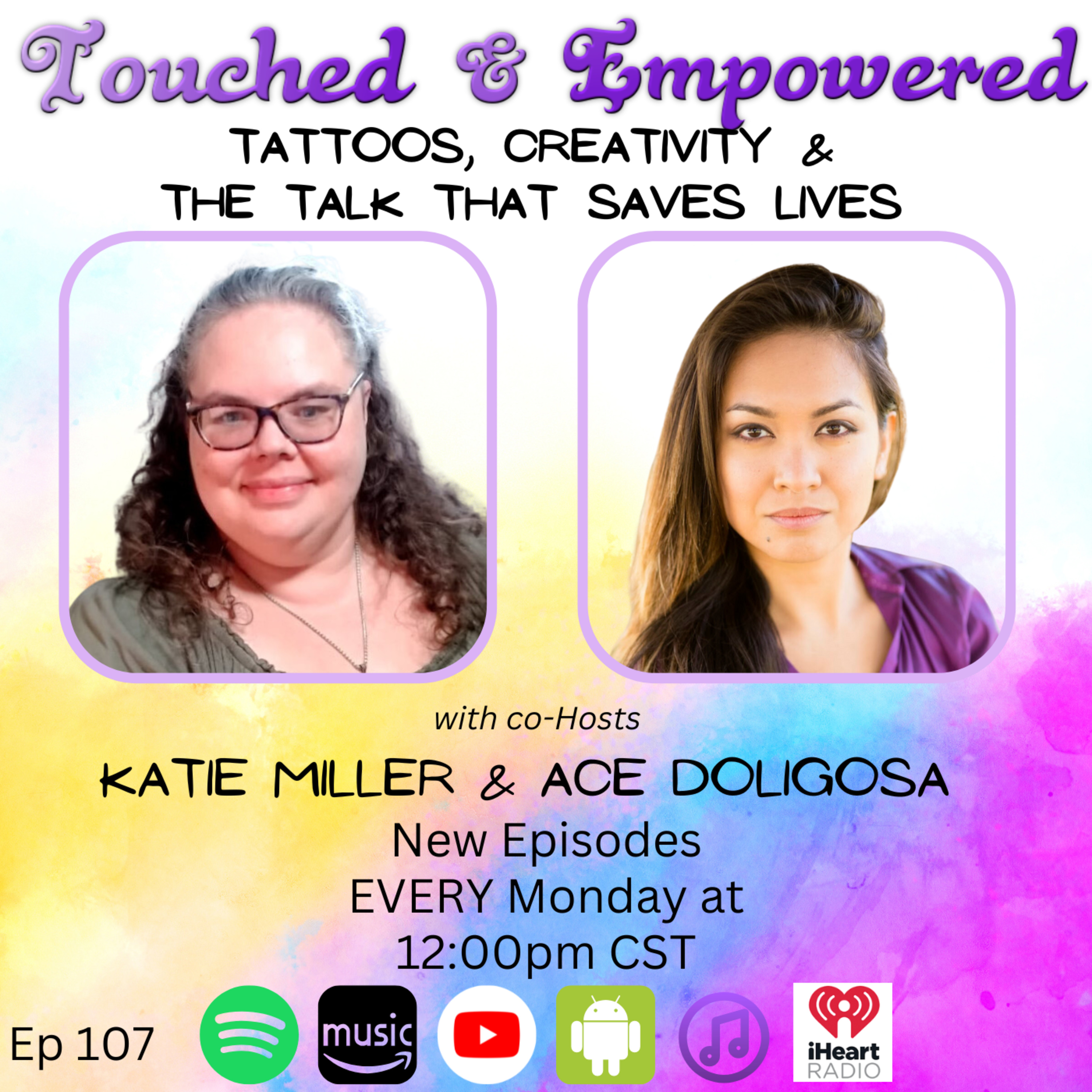 🎙 Touched and Empowered Ep. 107 – Tattoos, Creativity & The Talk That Saves Lives episode artwork