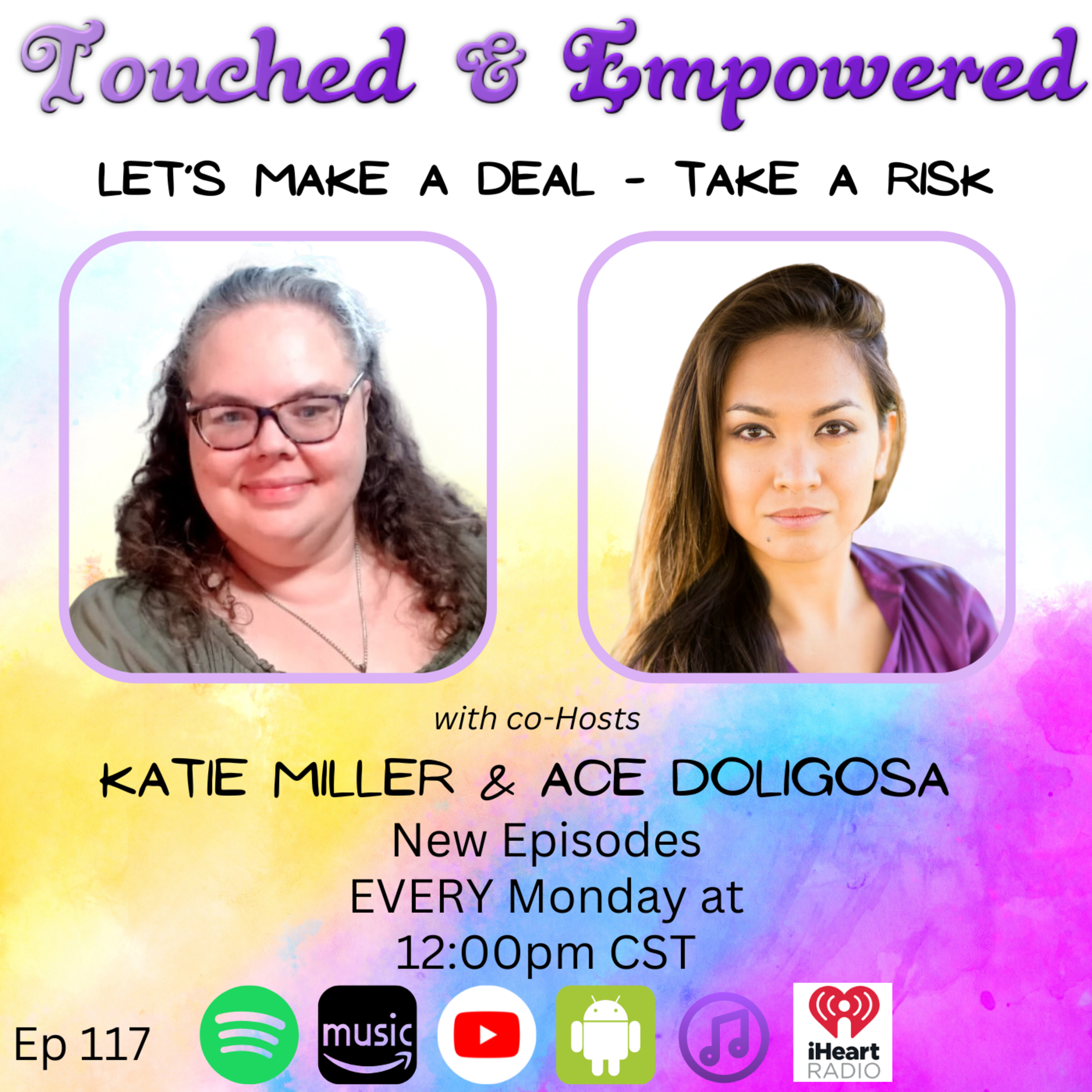 🎙️ Touched and Empowered – Let’s Make a Deal: Take the Risk! 🎭✨ episode artwork