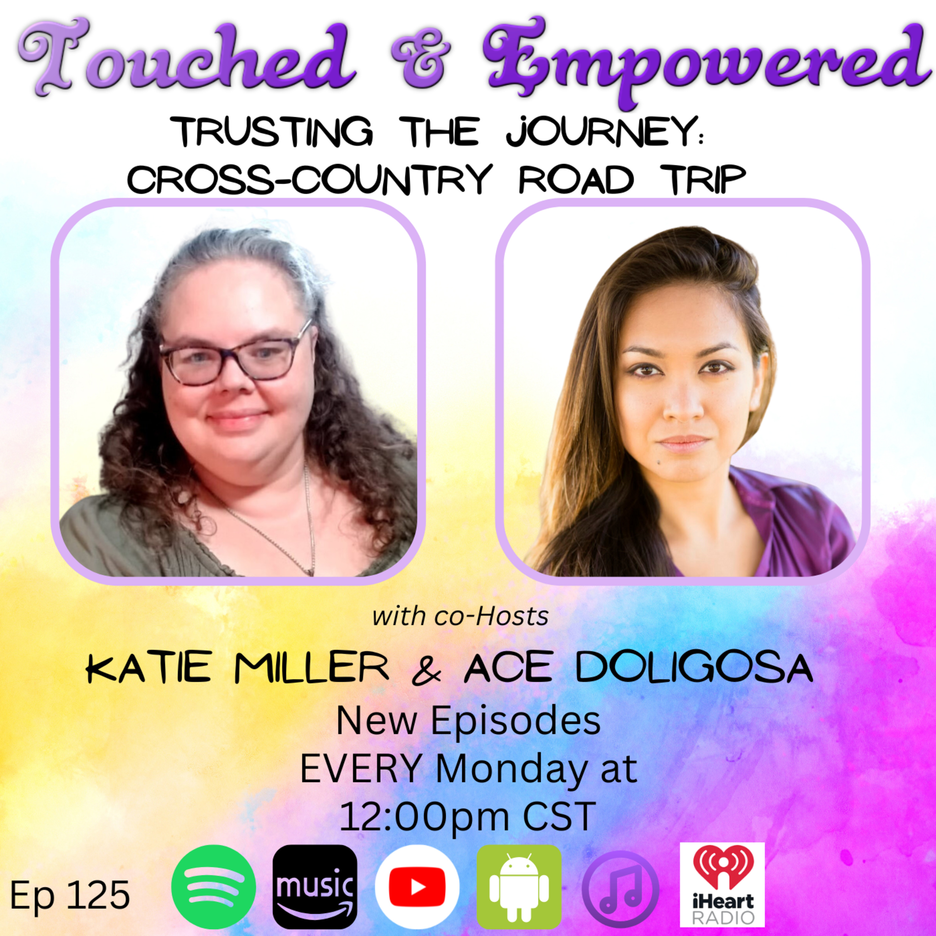 🚗✨Trusting the Journey: Cross-Country Road Trip Lessons | Touched and Empowered episode artwork