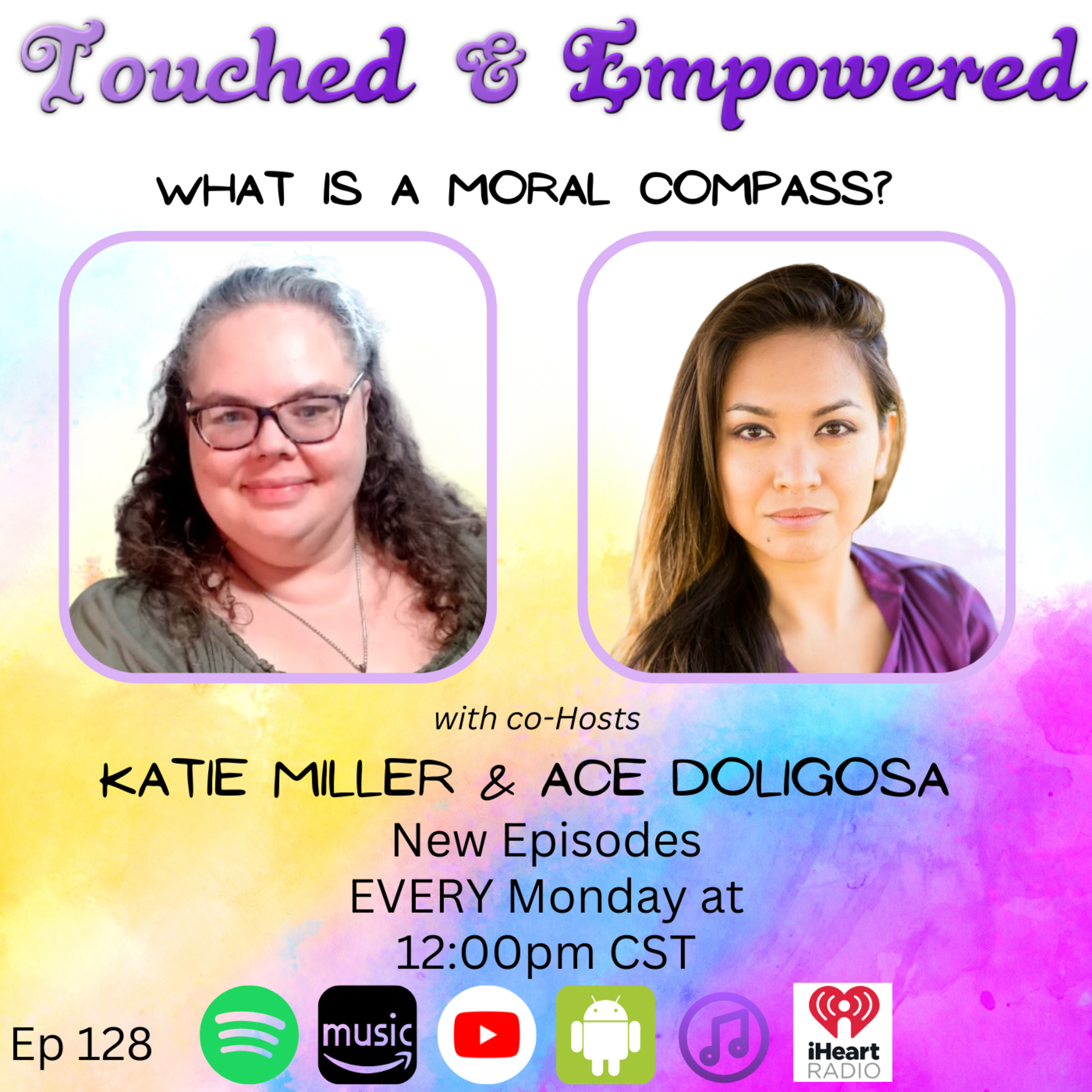 What Is a Moral Compass? Values, Boundaries & Integrity in a Social Media World | Touched & Empowered episode artwork