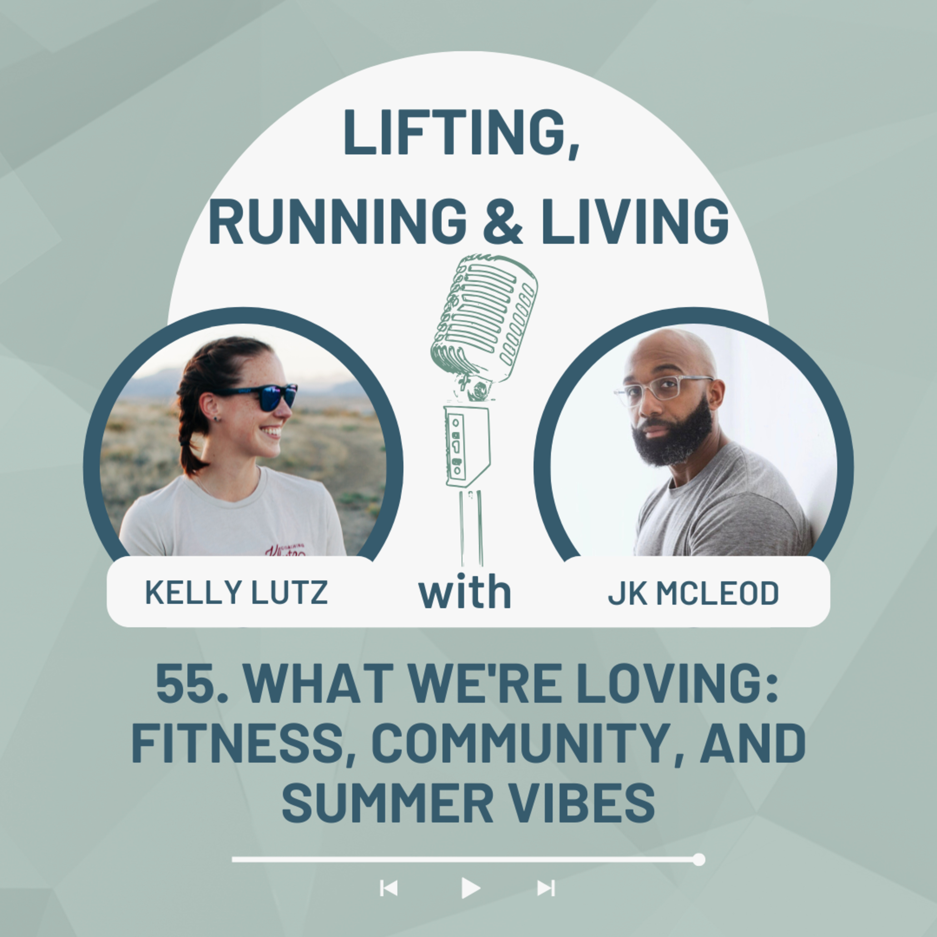 Lifting, Running and Living with Kelly and JK