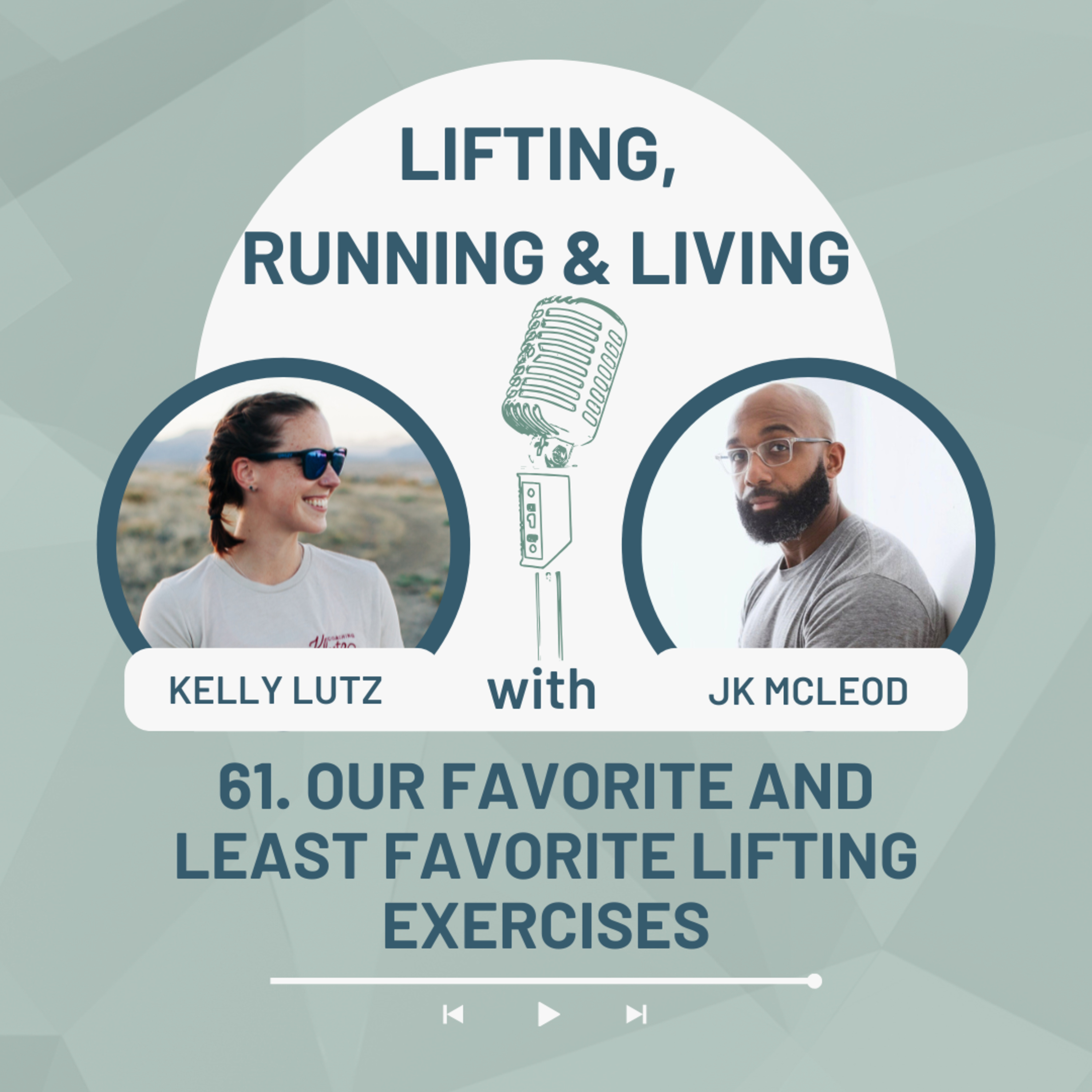 Lifting, Running and Living with Kelly and JK