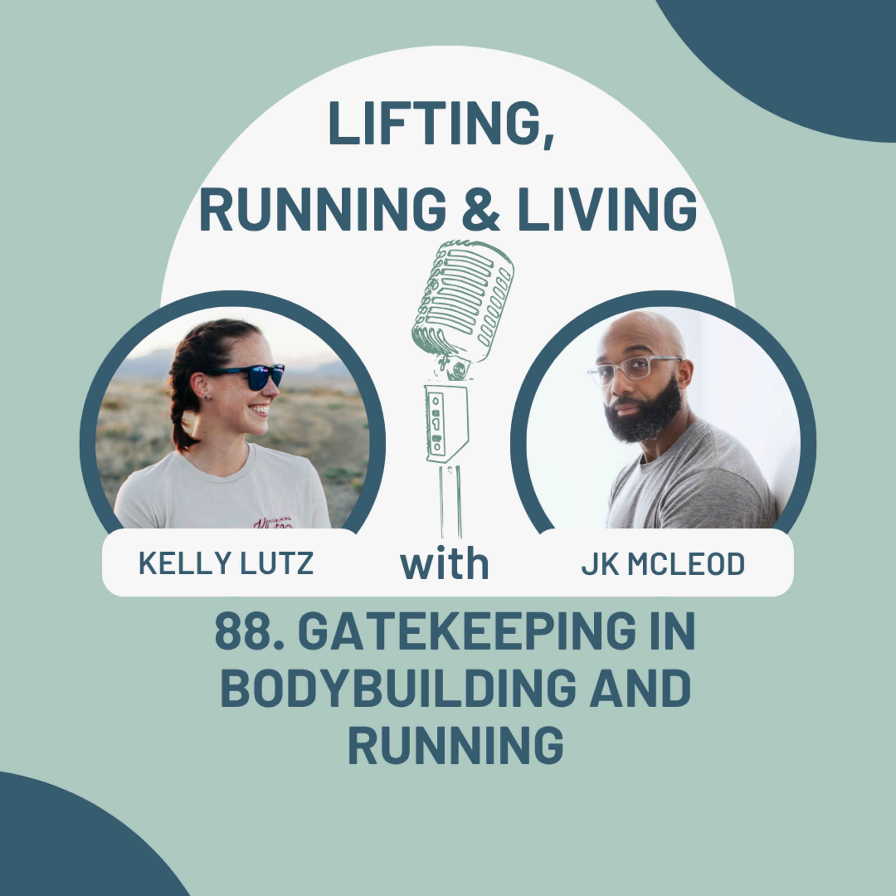 88. Gatekeeping in Bodybuilding and Running episode artwork