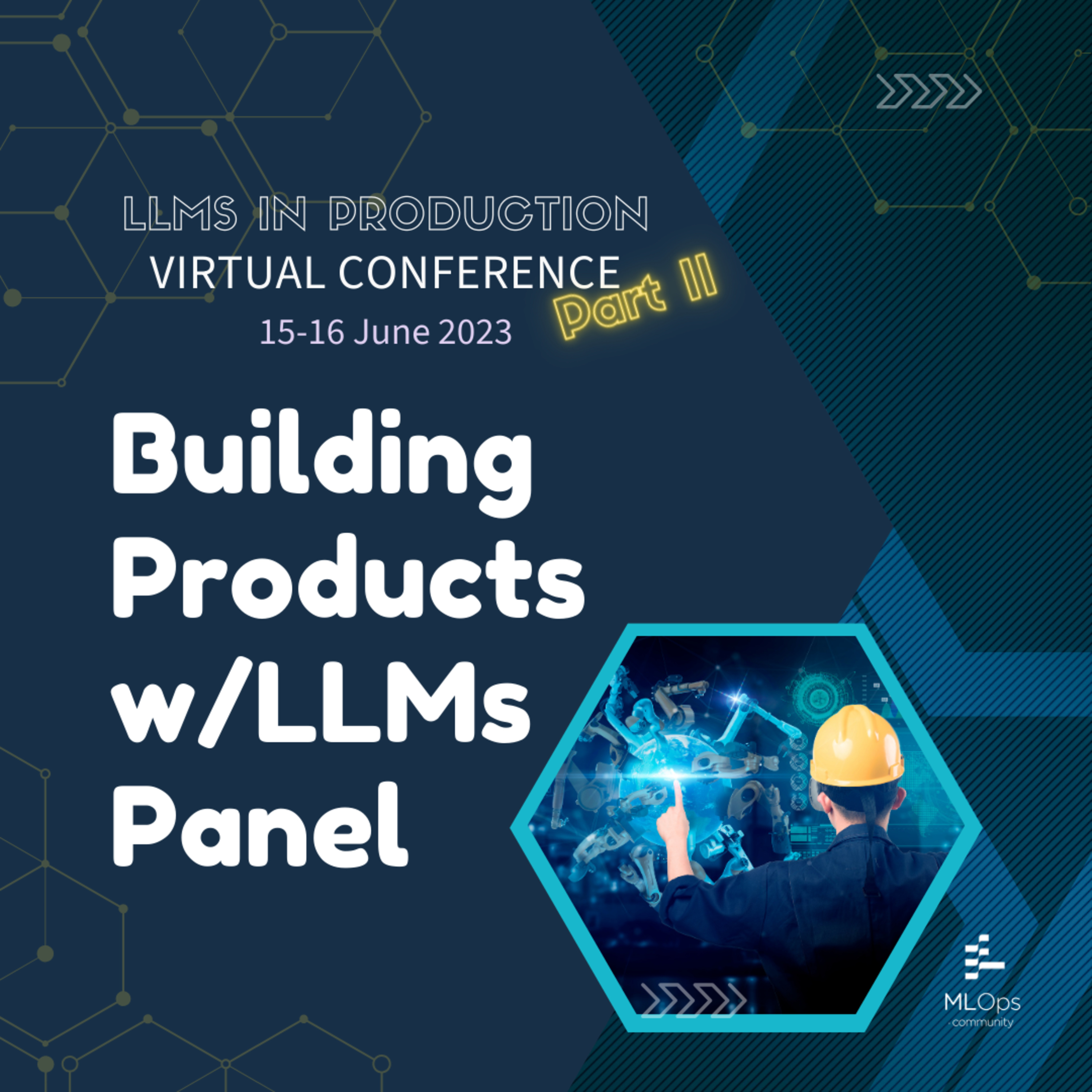 cover of episode Building LLM Products Panel // LLMs in Production Conference Part II