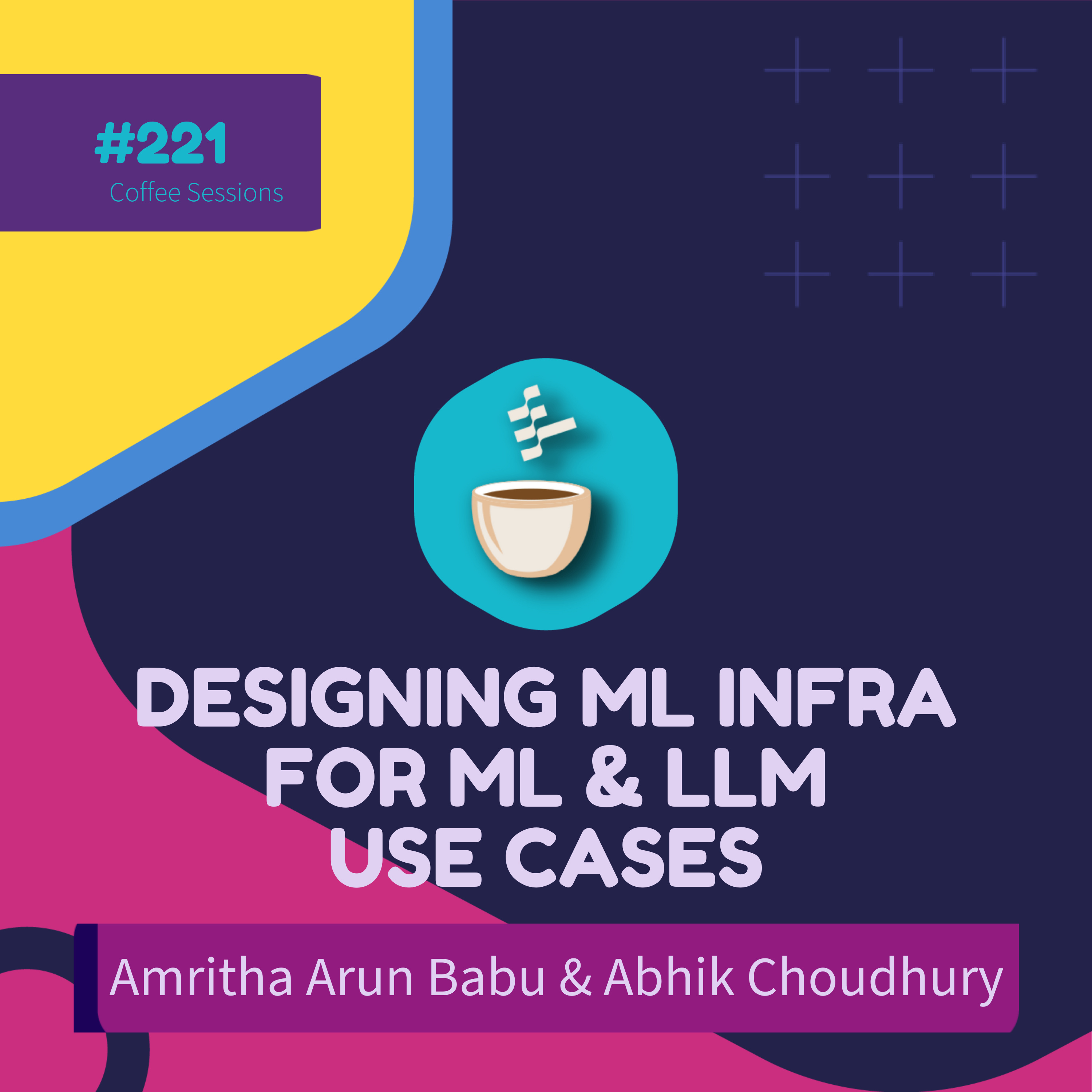 cover of episode MLOps - Design Thinking to Build ML Infra for ML and LLM Use Cases // Amritha Arun Babu & Abhik Choudhury // #221