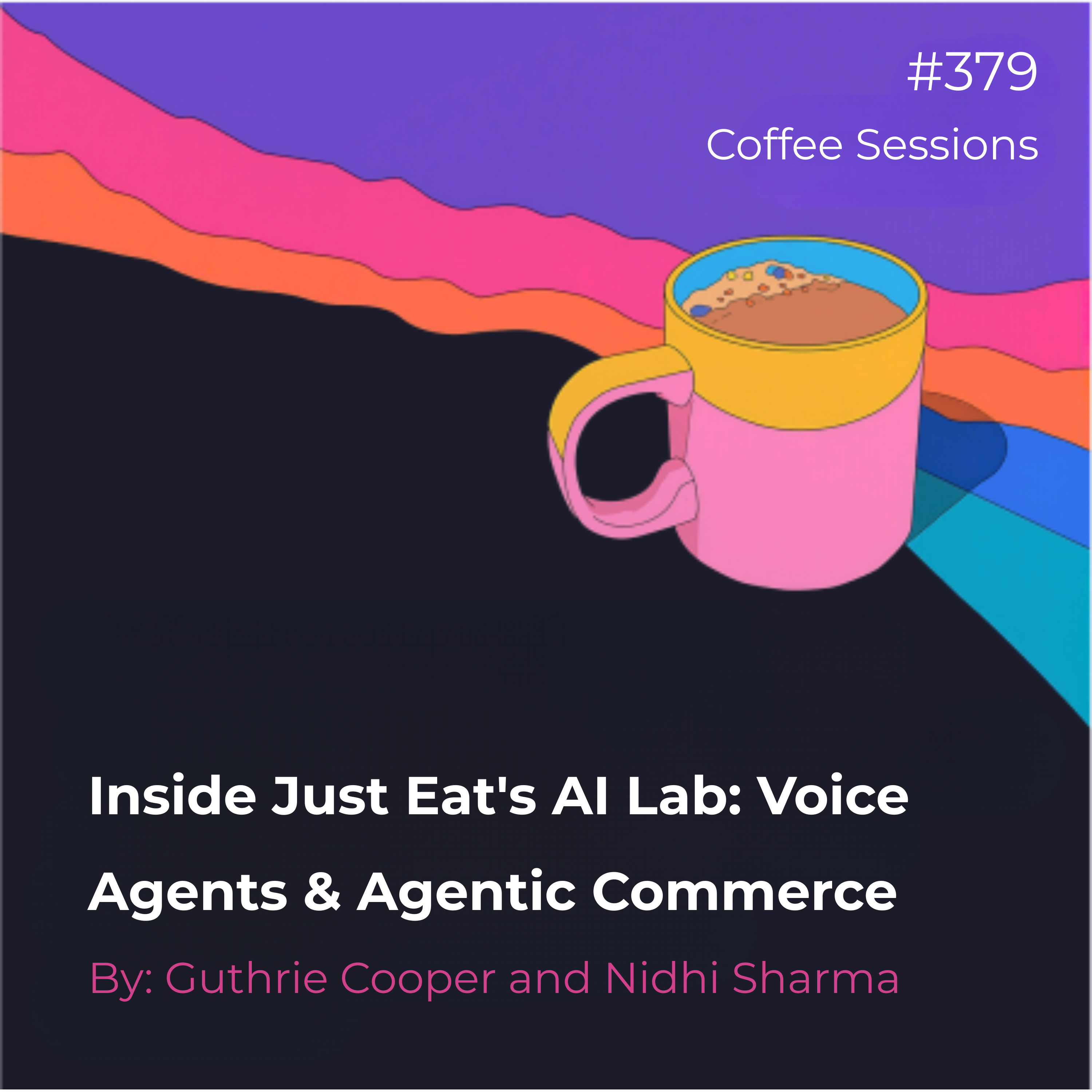 Inside Just Eat's AI Lab: Voice Agents & Agentic Commerce Episode cover