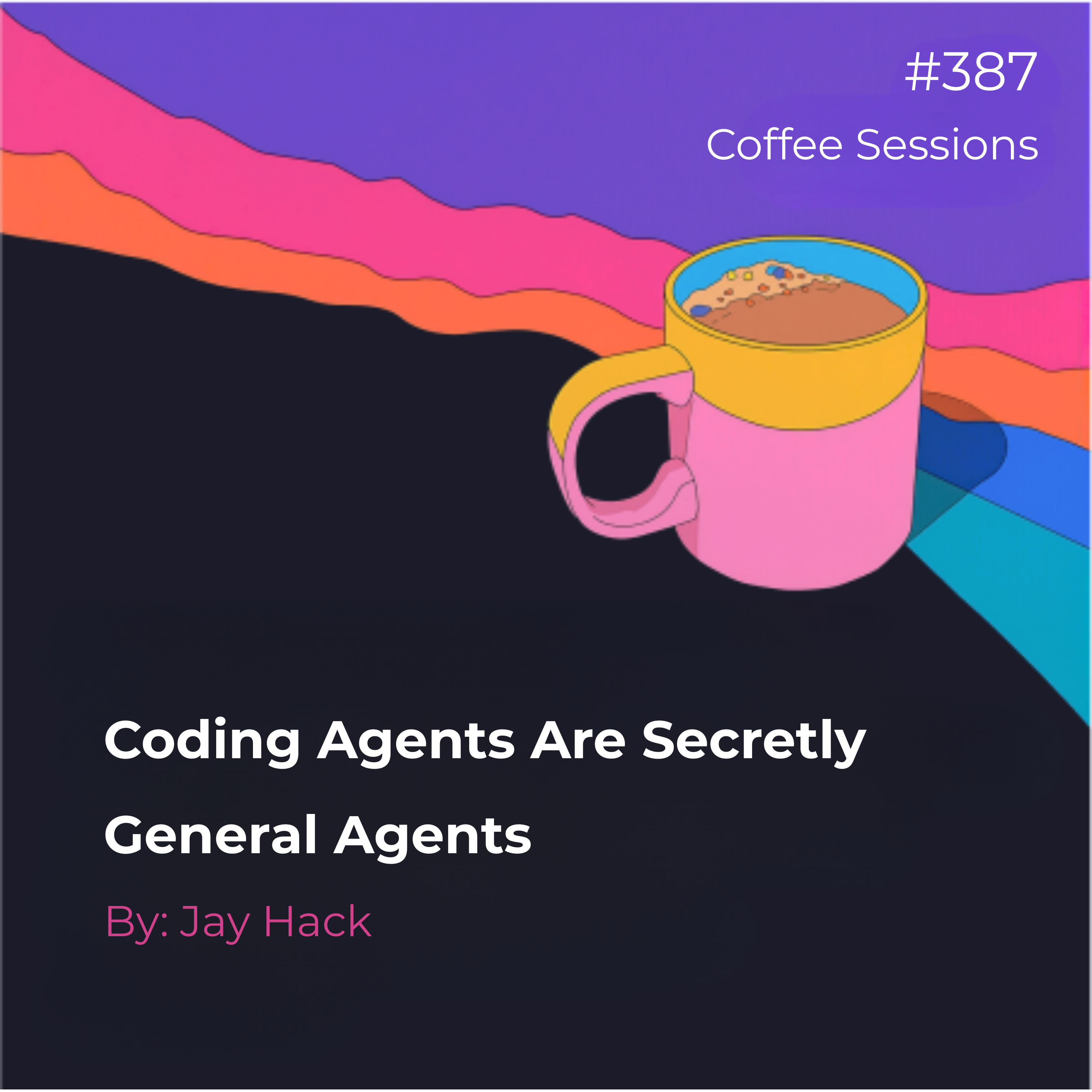Coding Agents Are Secretly General Agents