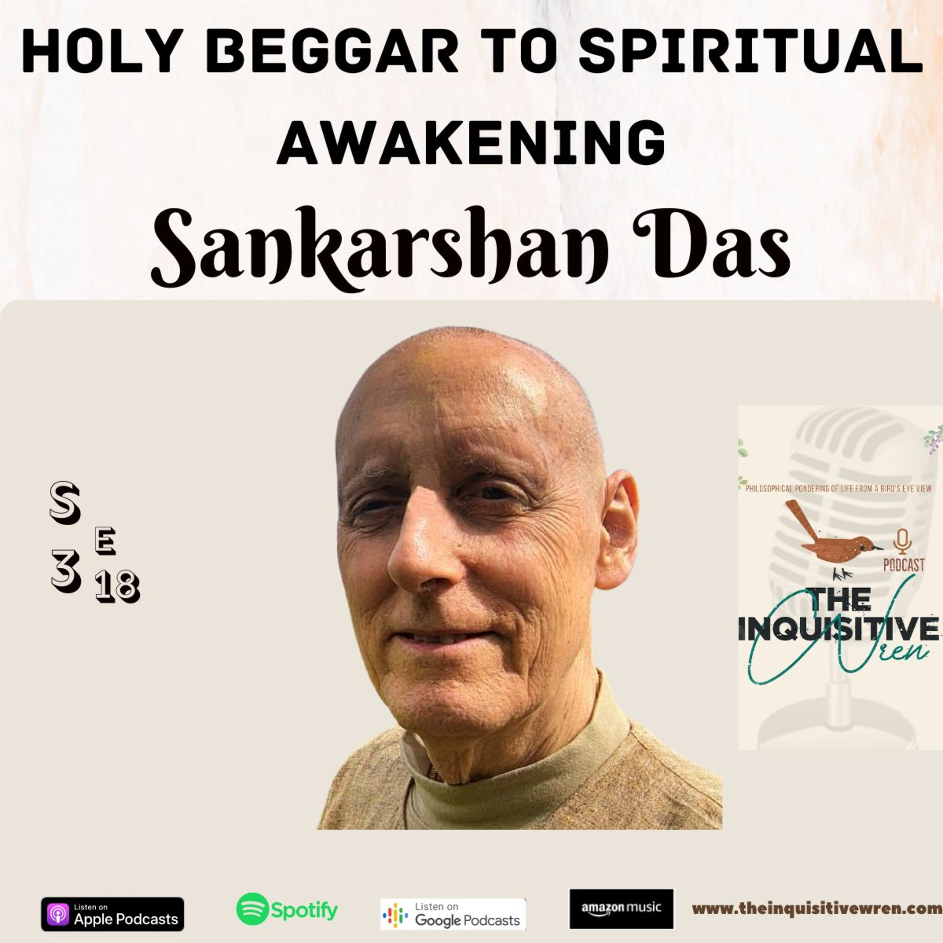 Holy Beggar to Spiritual Awakening with Sankarshan Das | s3e18