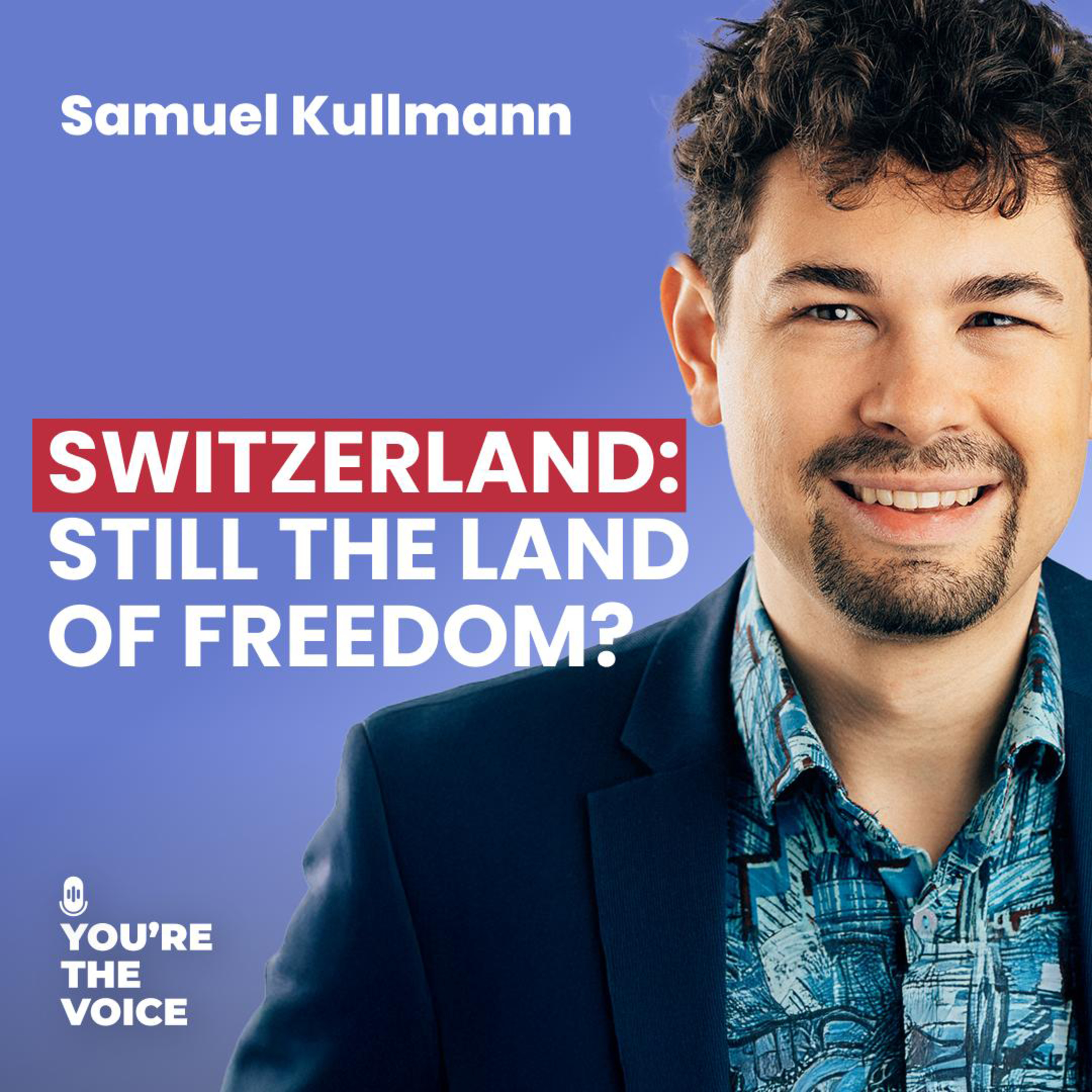 This Swiss MP Says Bitcoin Is the Only Honest Money - Samuel Kullmann | Ep. 105