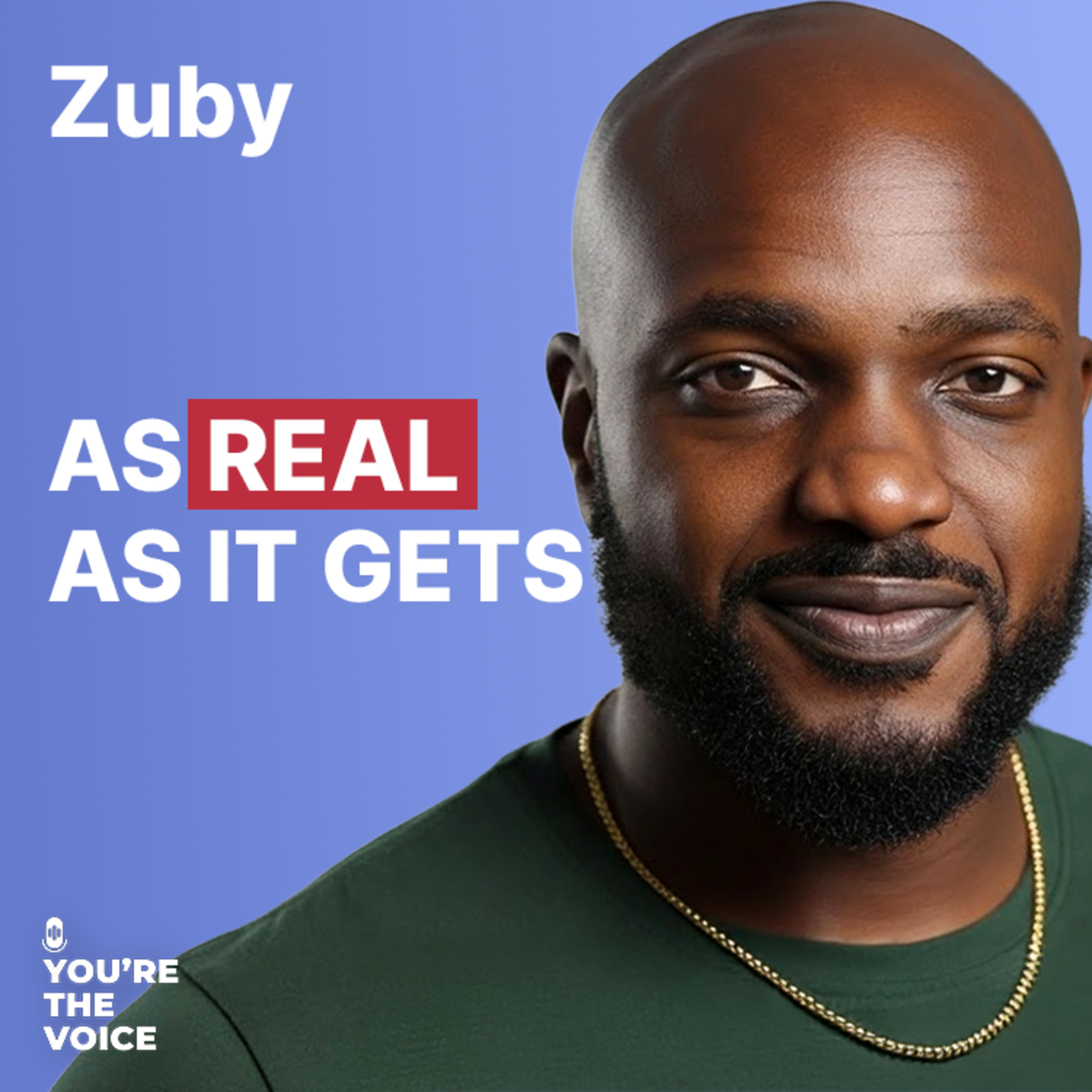 Unapologetically Yourself: The Courage to Speak & Be Different - Zuby | Ep. 111