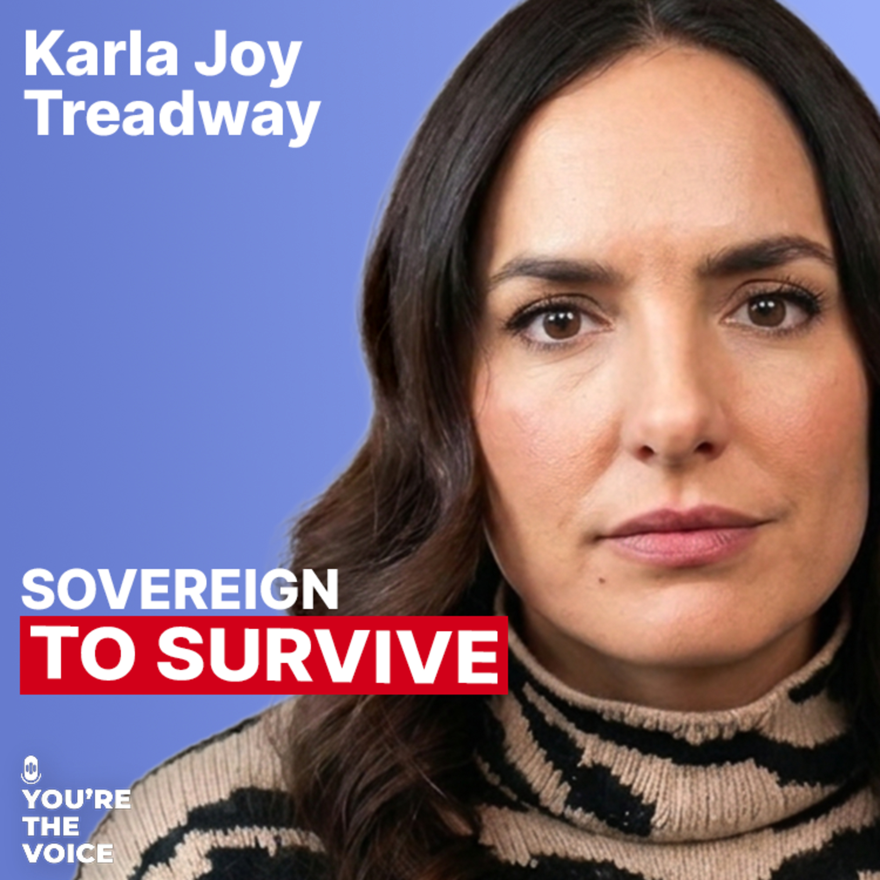 Sovereign Living & Canada as a Crystal Ball - Karla Treadway | Ep. 131