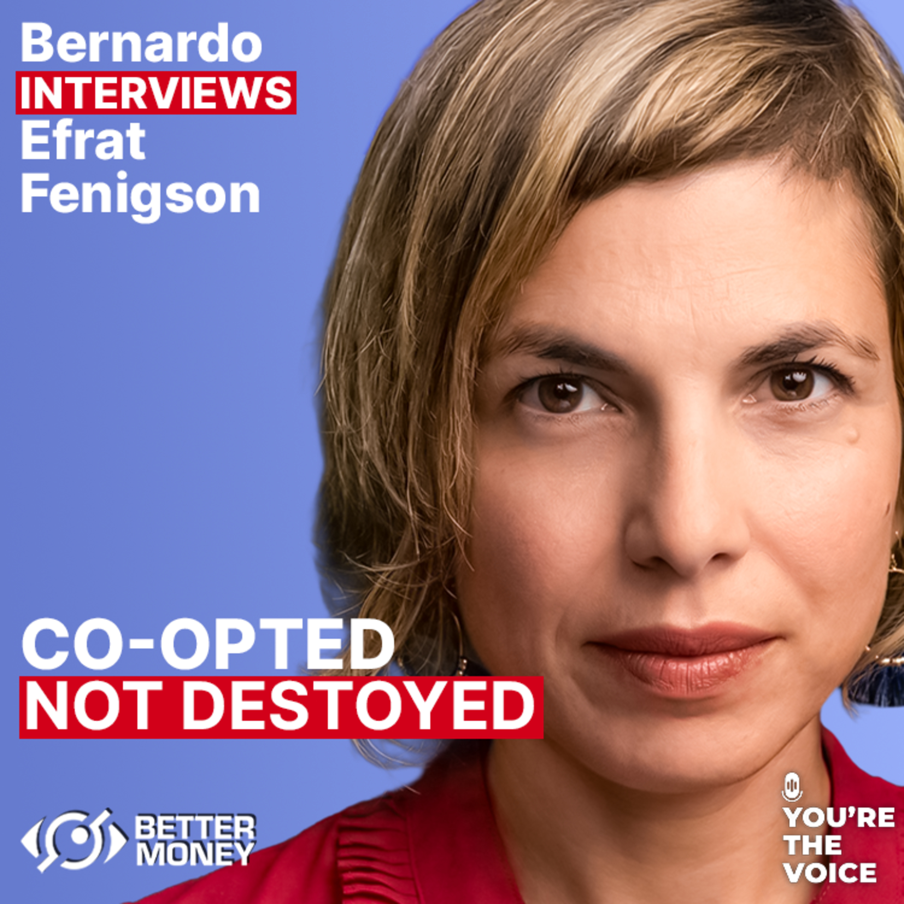 How Bitcoin Can Be Co-opted Without Being Destroyed - Efrat Fenigson | Ep. 159