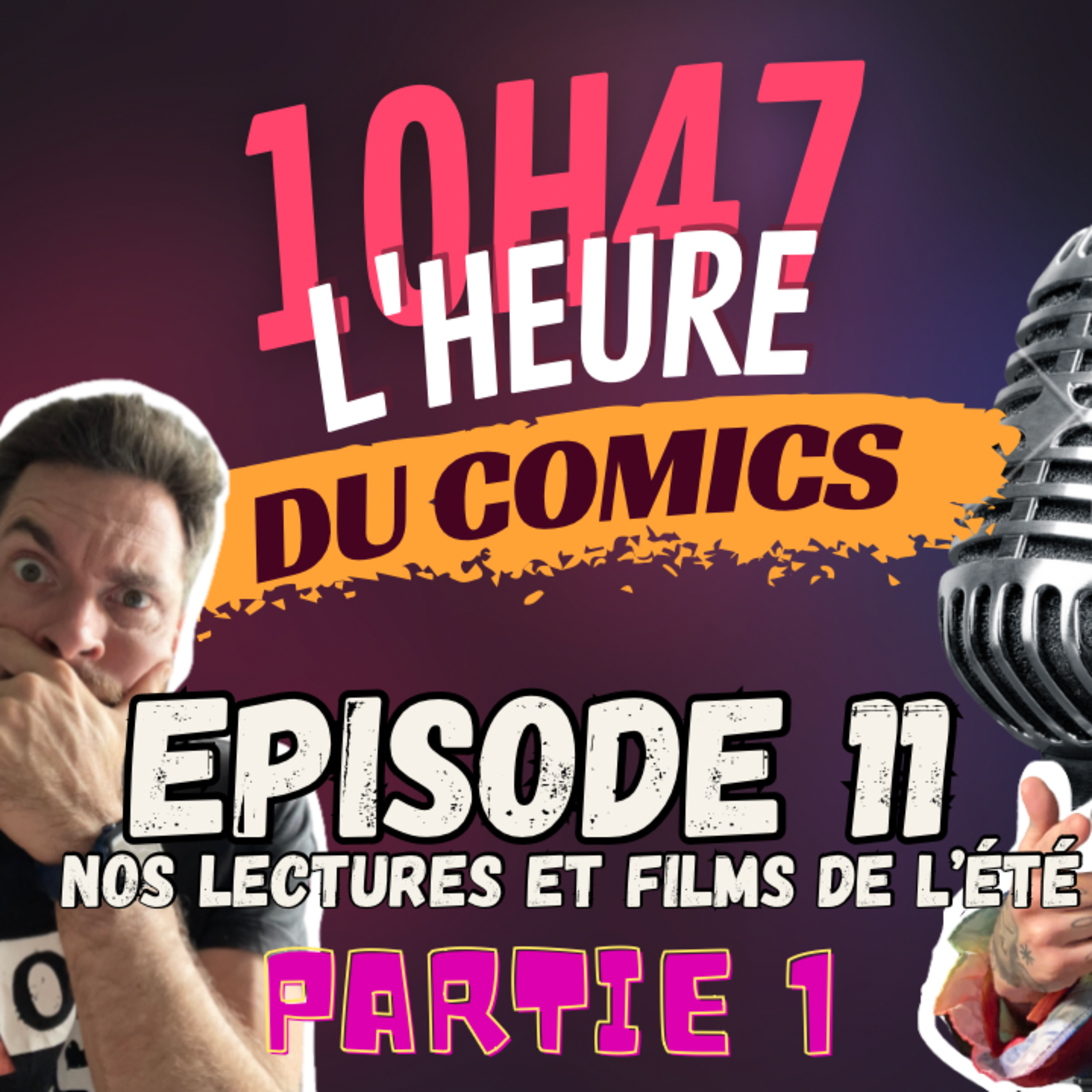 10H47 L\'heure du comics