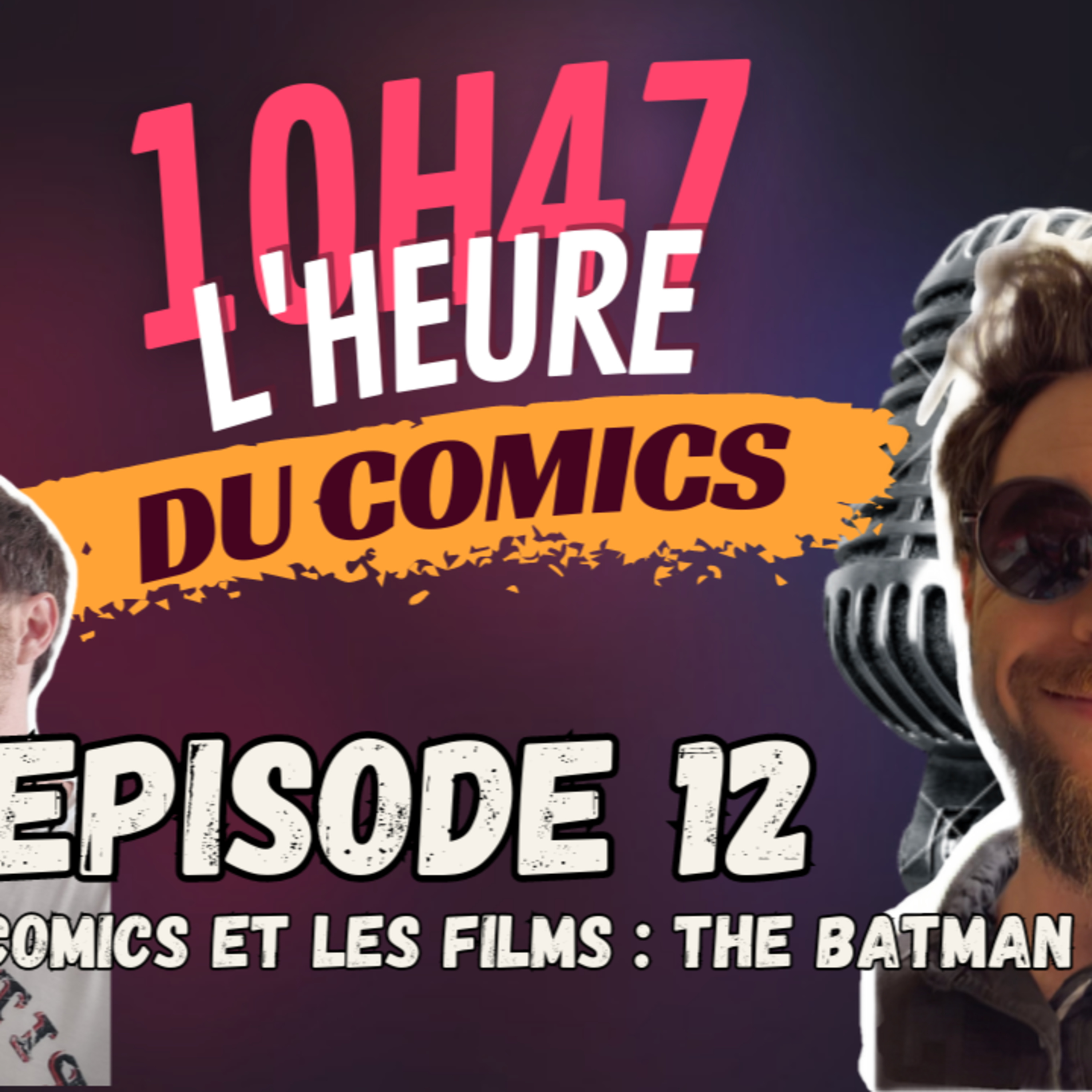 10H47 L\'heure du comics