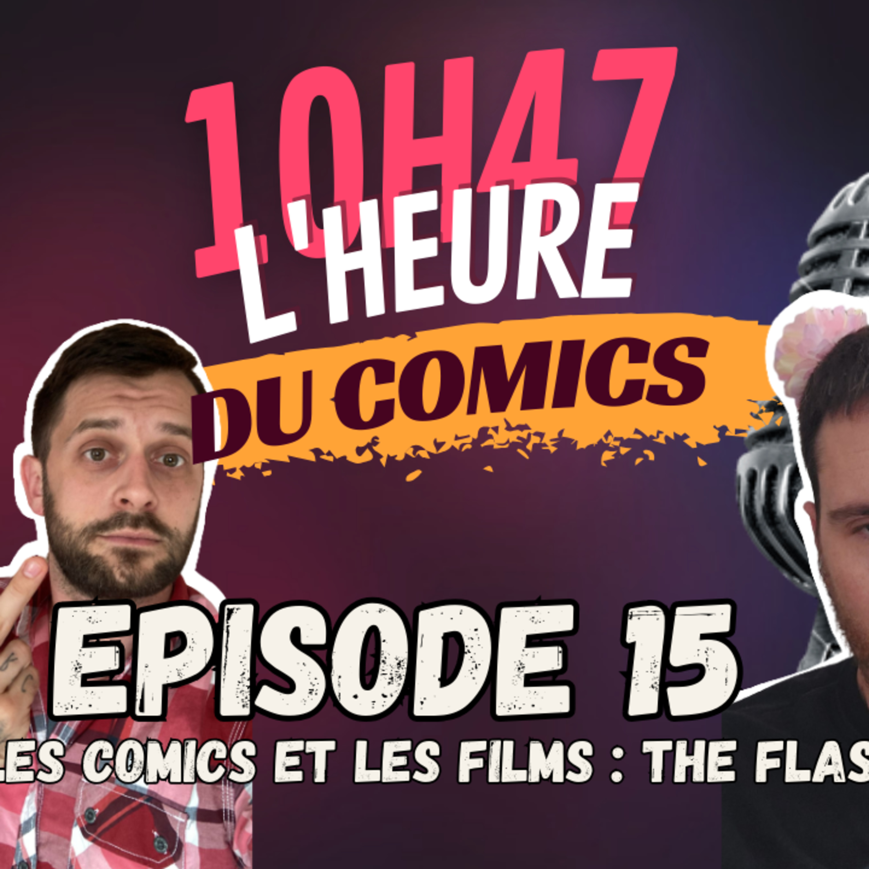 10H47 L\'heure du comics