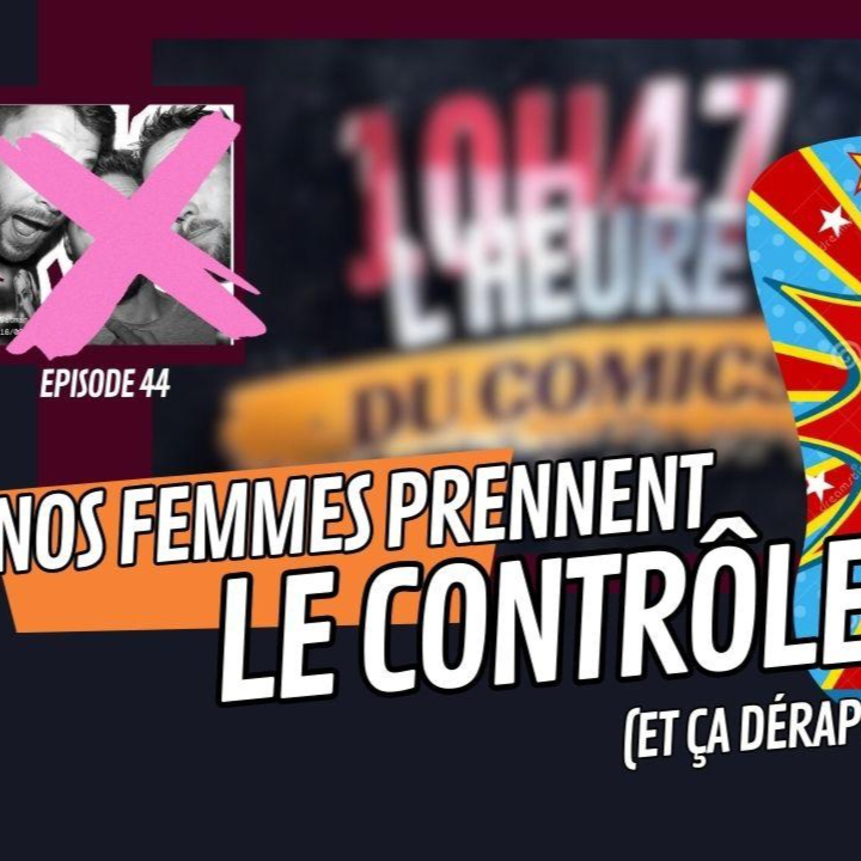10H47 L\'heure du comics