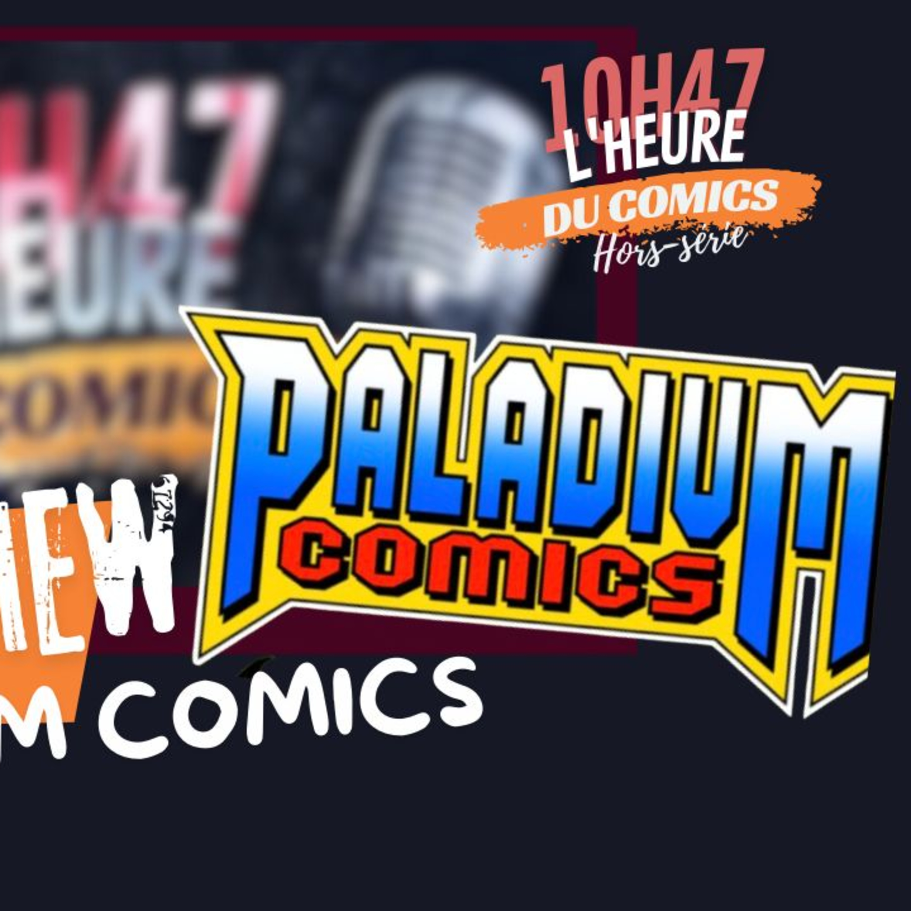 10H47 L\'heure du comics