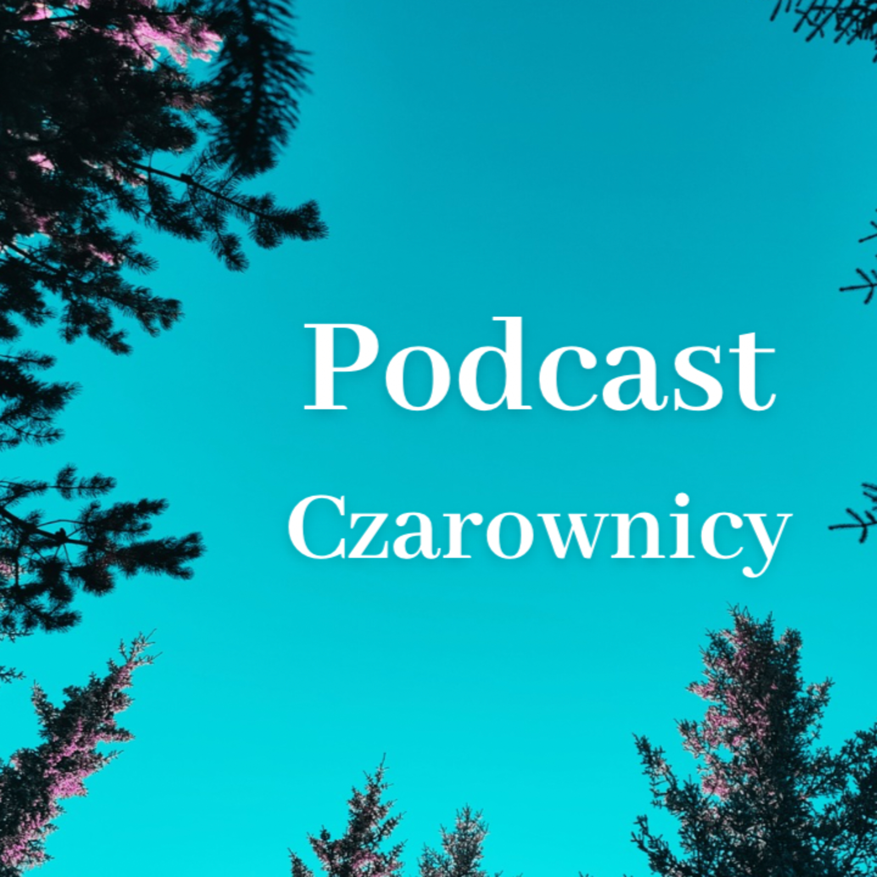Podcast Czarownicy sezon 4 odcinek 4 episode artwork