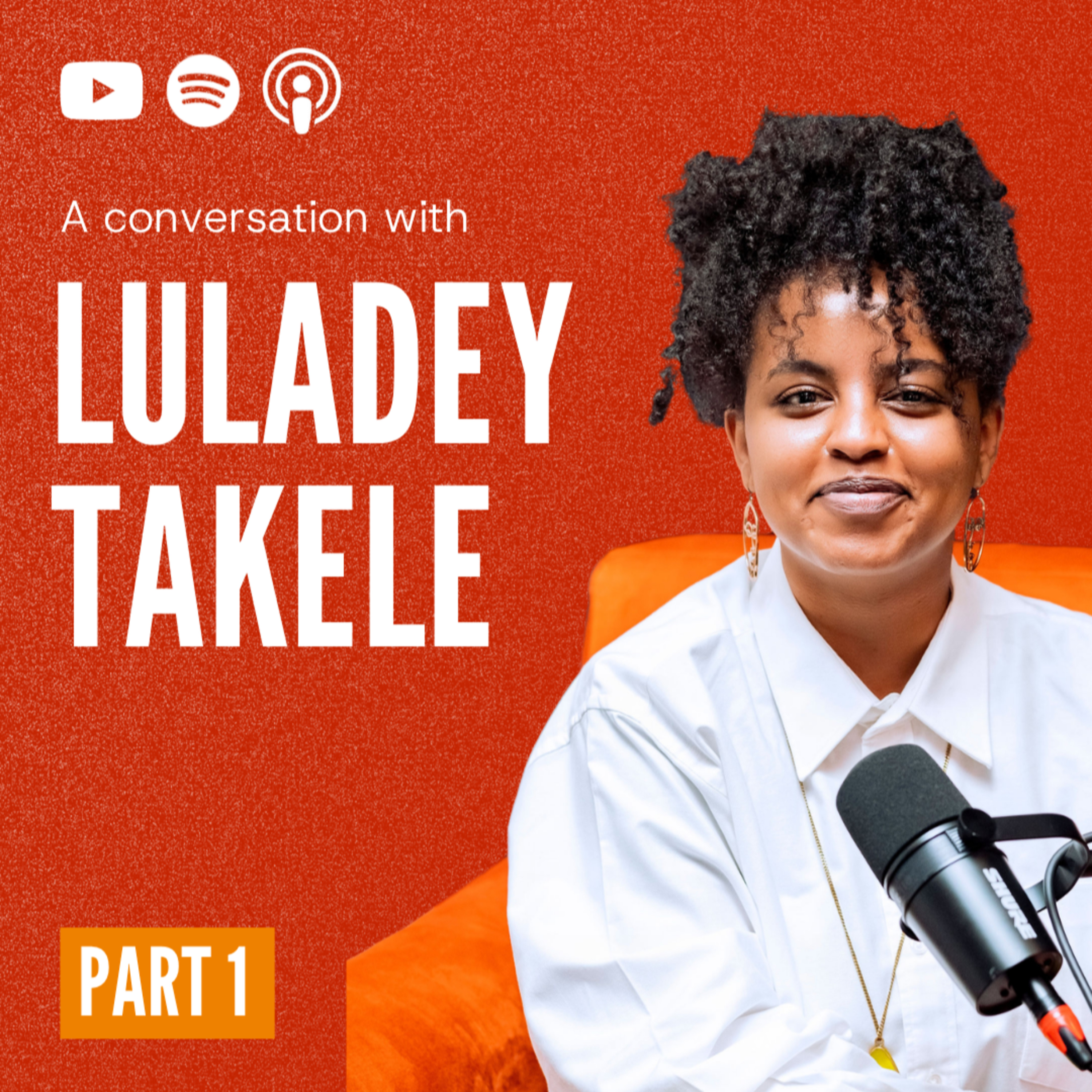 How to Build a Sustainable Creative Career in Africa (w/ Luladey Takele)